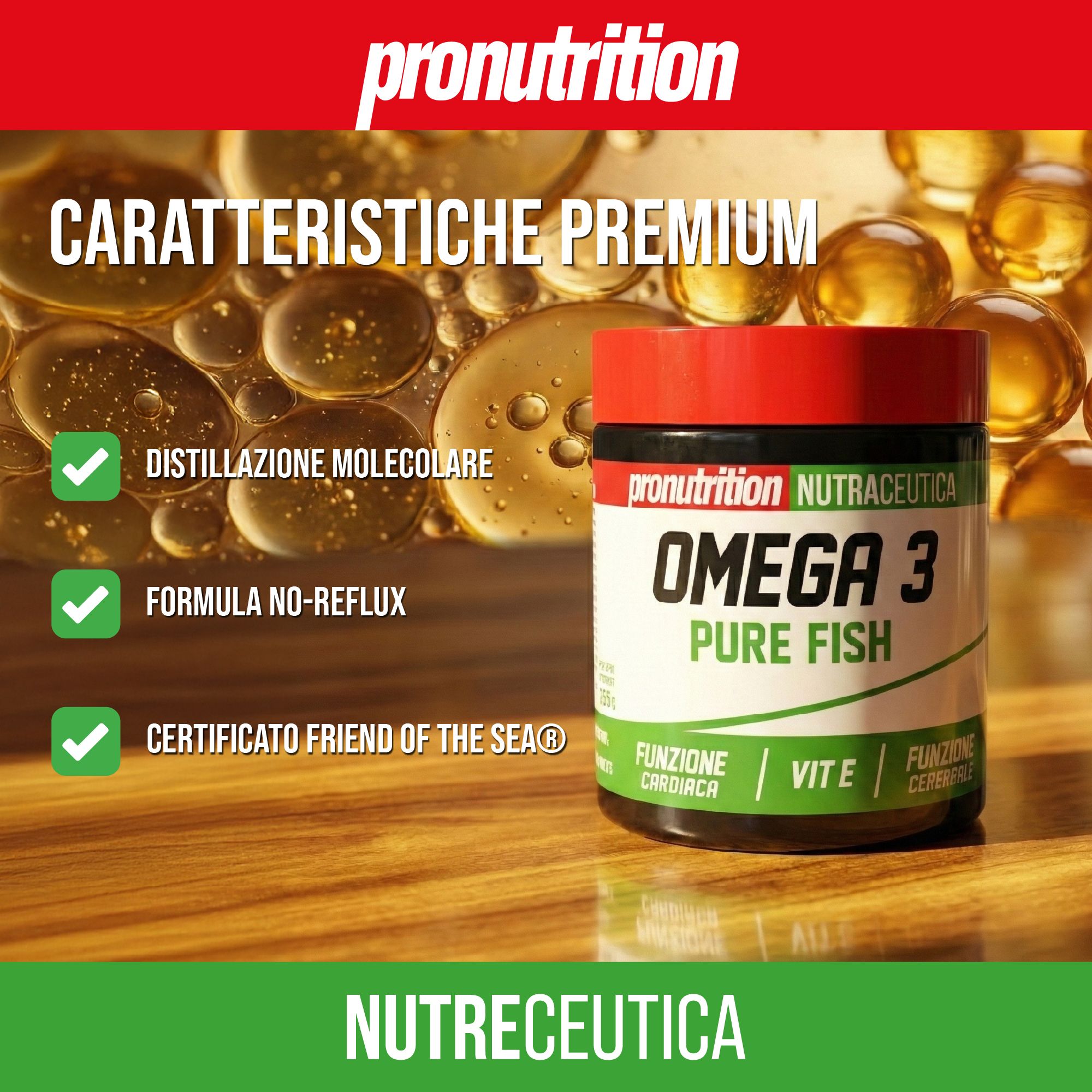 Barattolo Omega 3 Pure Fish. Sfondo con gocce d'olio. Testo: Distillazione molecolare, formula no-reflusso, Friend of the Sea.