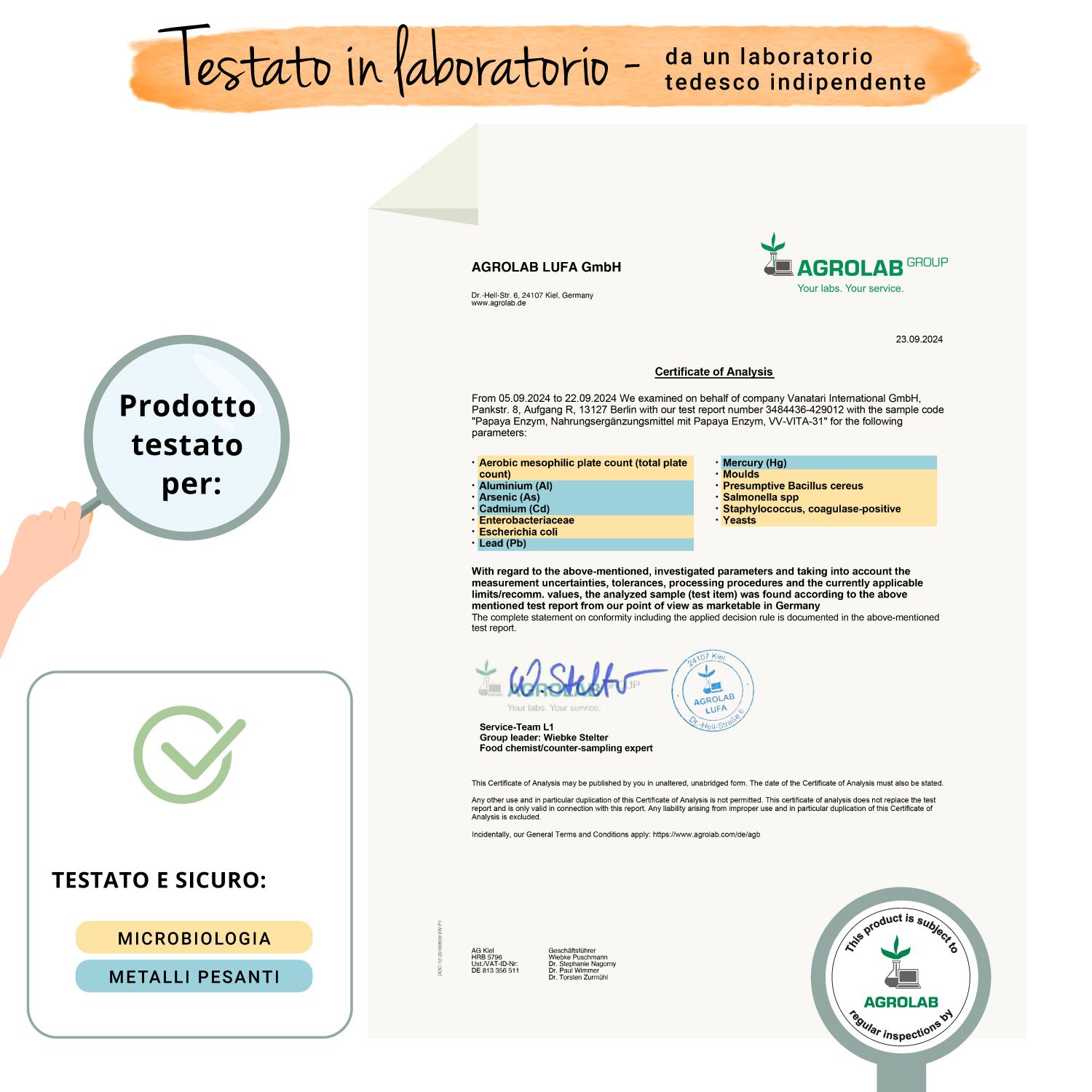 Certificato di Agrolab. Testato e sicuro: microbiologia, metalli pesanti. Prodotto sotto controllo regolare.
