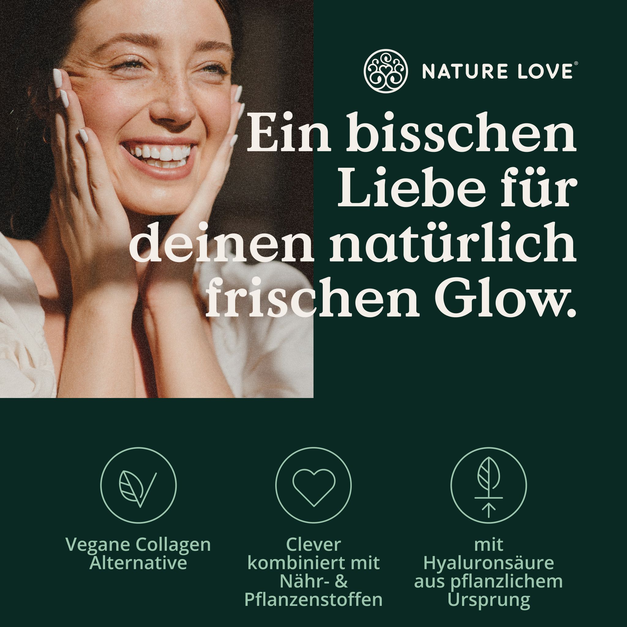 Donna sorridente con le mani sul viso, logo NATURE LOVE, testo: Un po' d'amore per il tuo splendore naturale.