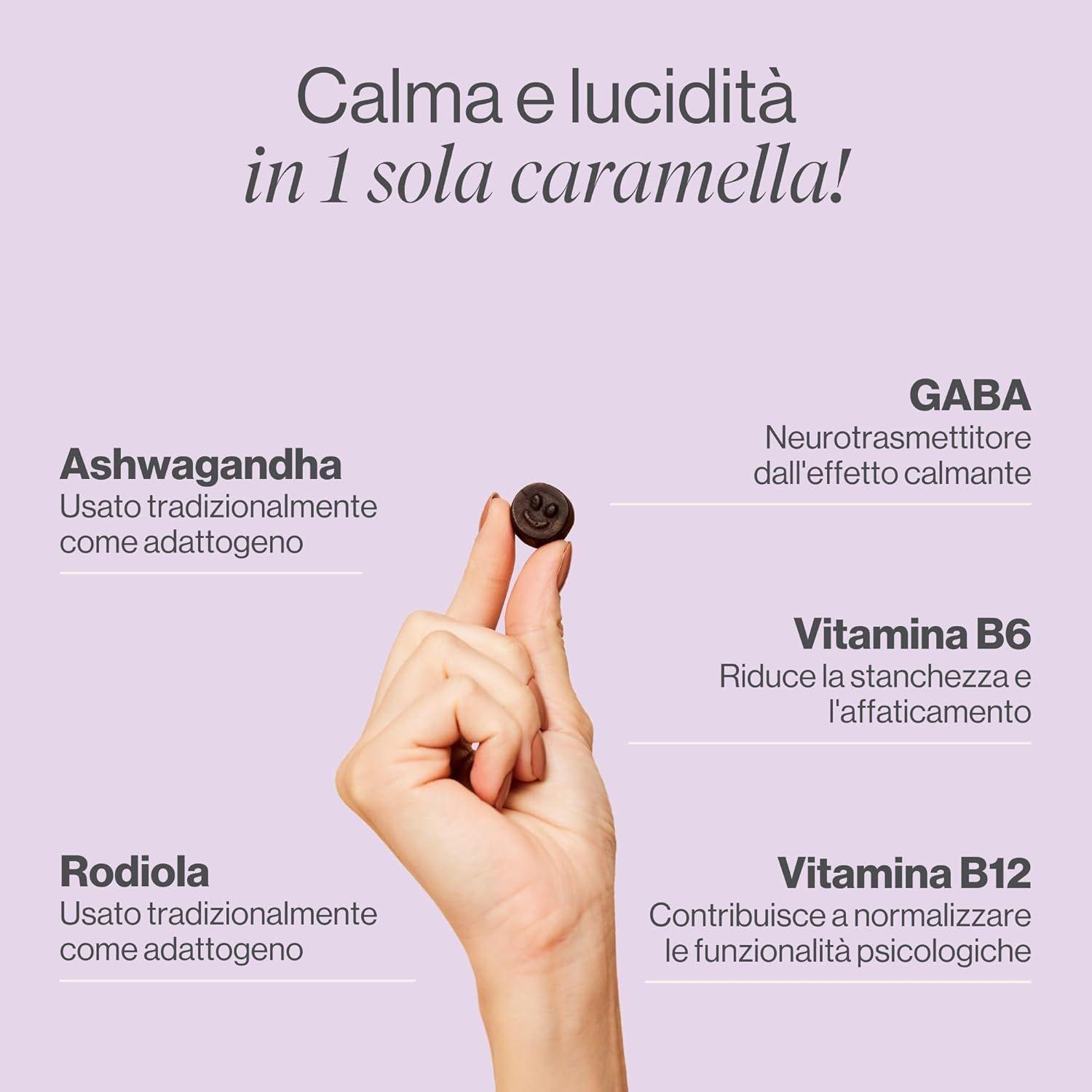 Mano che tiene una caramella gommosa. Ingredienti: Ashwagandha, GABA, vitamina B6, Rodiola, vitamina B12.