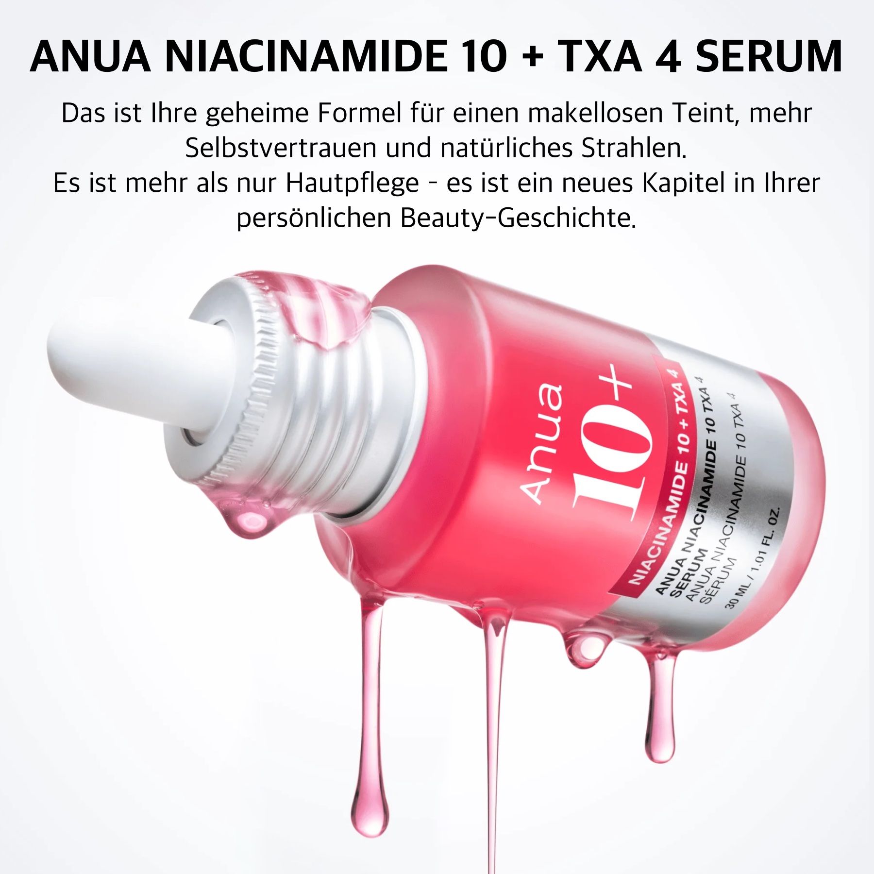 Flacone di siero Anua 10+ con contagocce. Liquido rosso che gocciola dal contagocce. Scritta: Anua 10+ Niacinamide TXA 4 Serum.