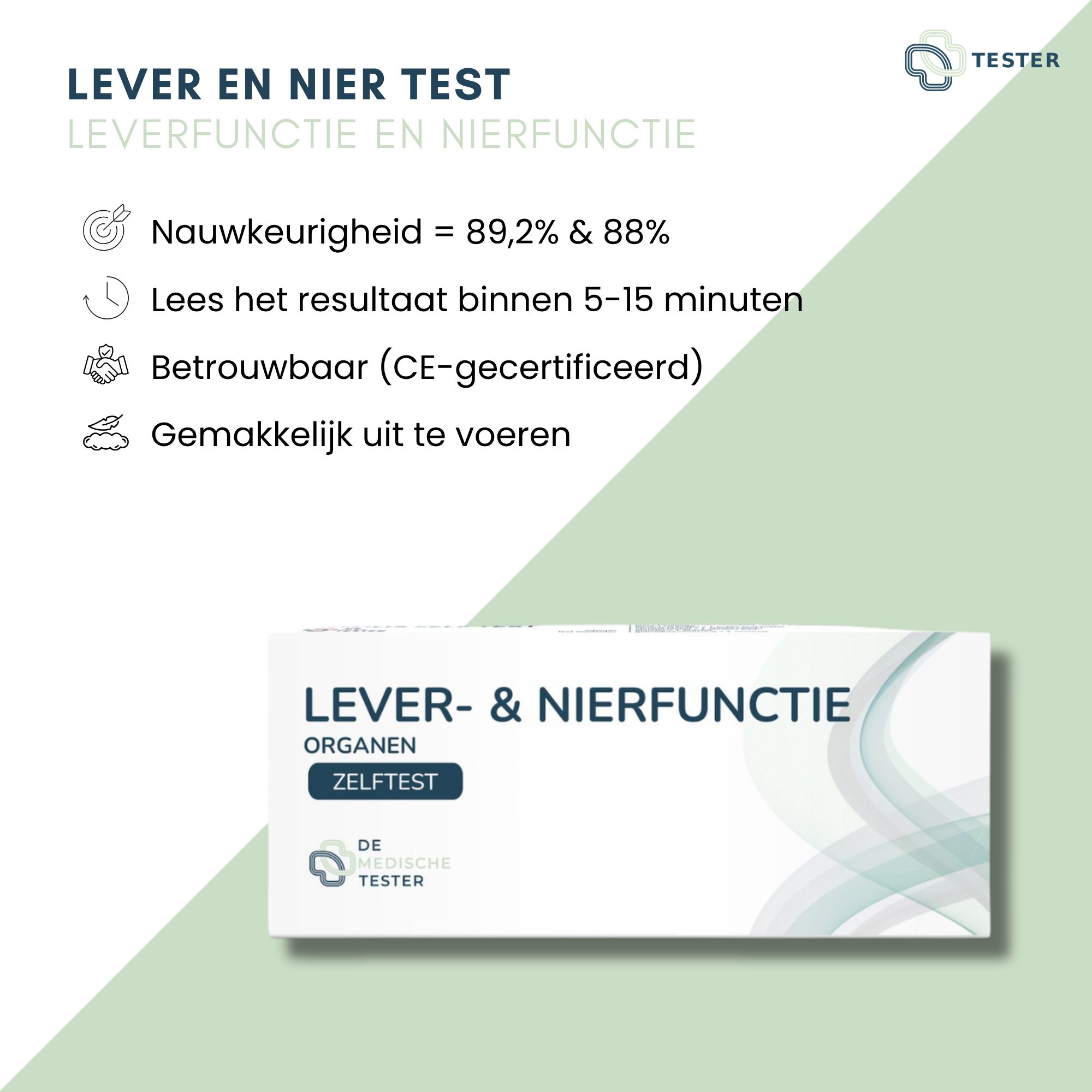 Immagine del prodotto con testo. Testo: LEVER EN NIER TEST. Precisione 89,2% & 88%. Risultato in 5-15 minuti. Certificato CE. Logo: Tester.