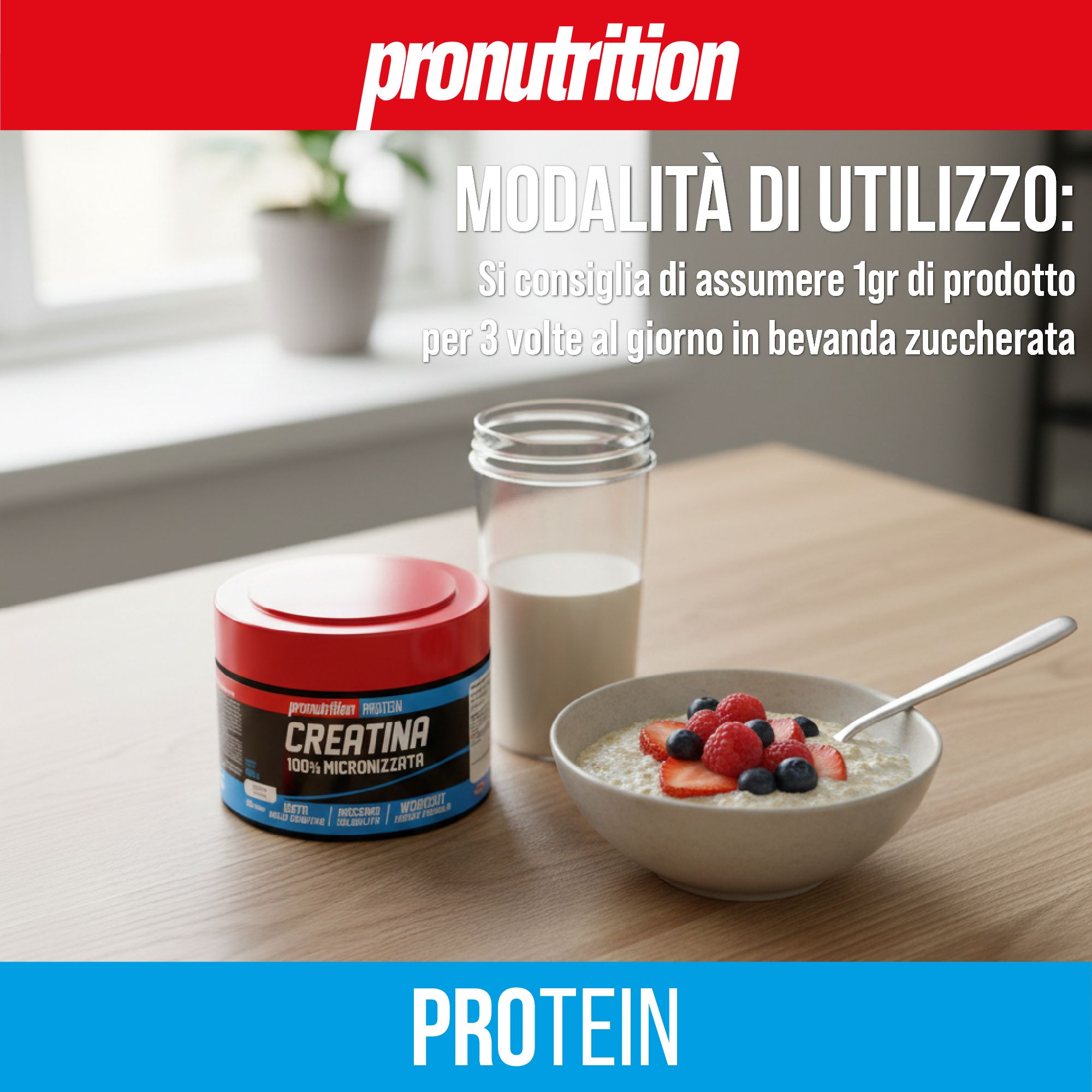 Barattolo di integratore rosso e blu. Testo: Creatina 100% Micronizzata. Accanto, un bicchiere di latte e una ciotola di frutta.