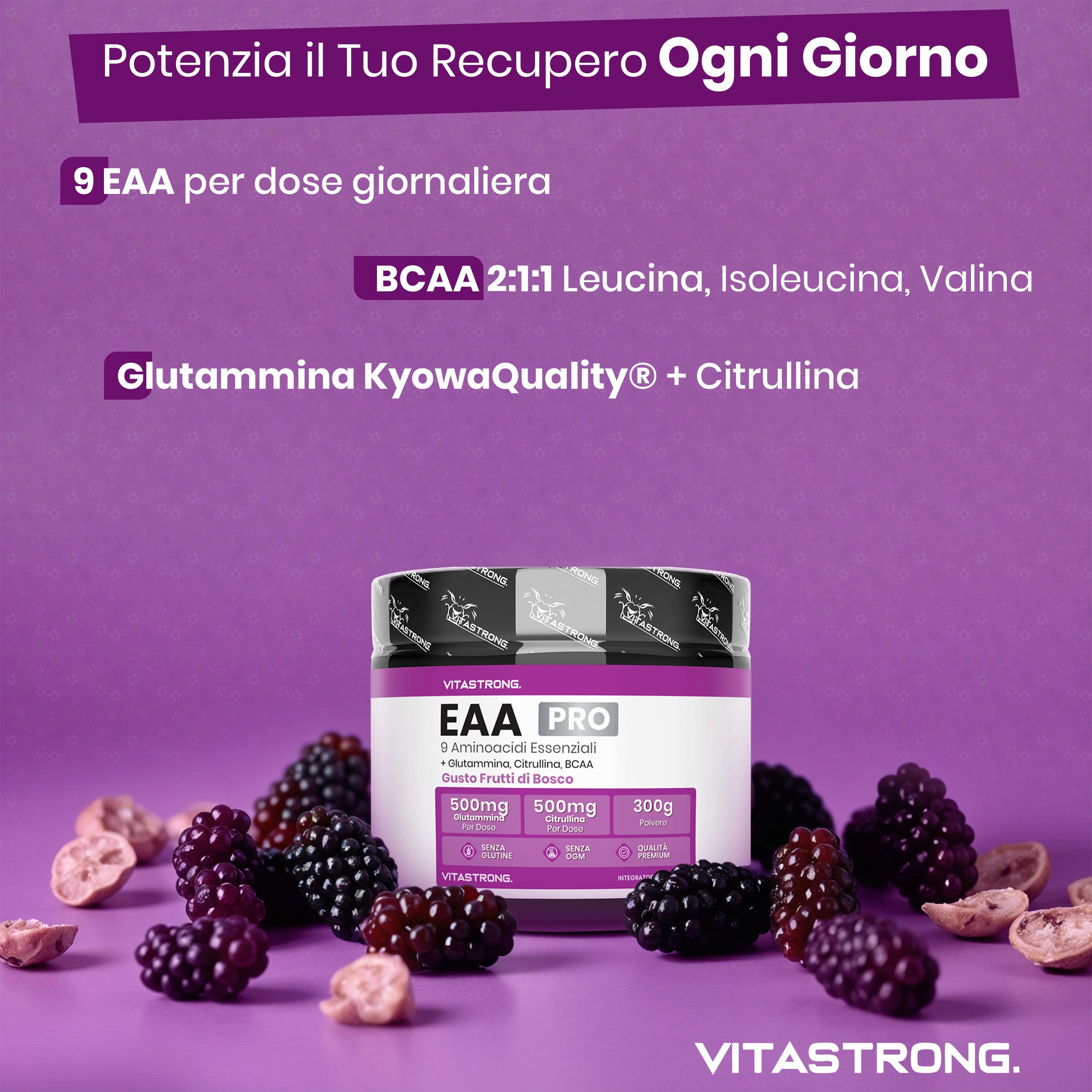 Vitastrong EAA Pro, barattolo. More e testo: 9 EAA, BCAA, Glutammina, Citrullina. Gusto frutti di bosco.