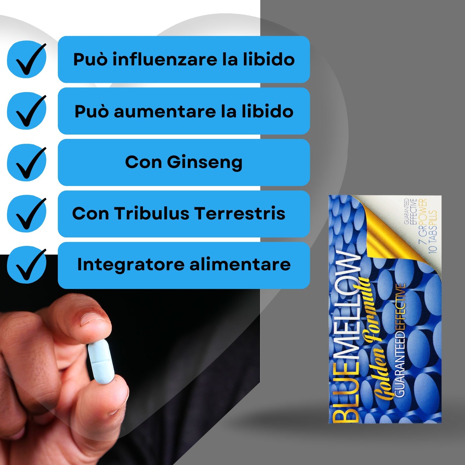 Confezione e compressa. Scritta: BLUE MELLOW Golden Formula. 7 GR POWER, 10 TABS/PILLS. Compressa blu.