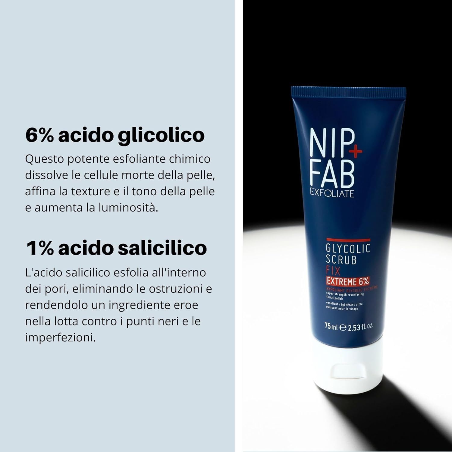 Sezione di testo con informazioni sul 6% di acido glicolico e 1% di acido salicilico. Prodotto: Nip + Fab Glycolic Scrub Fix Extreme 6%.