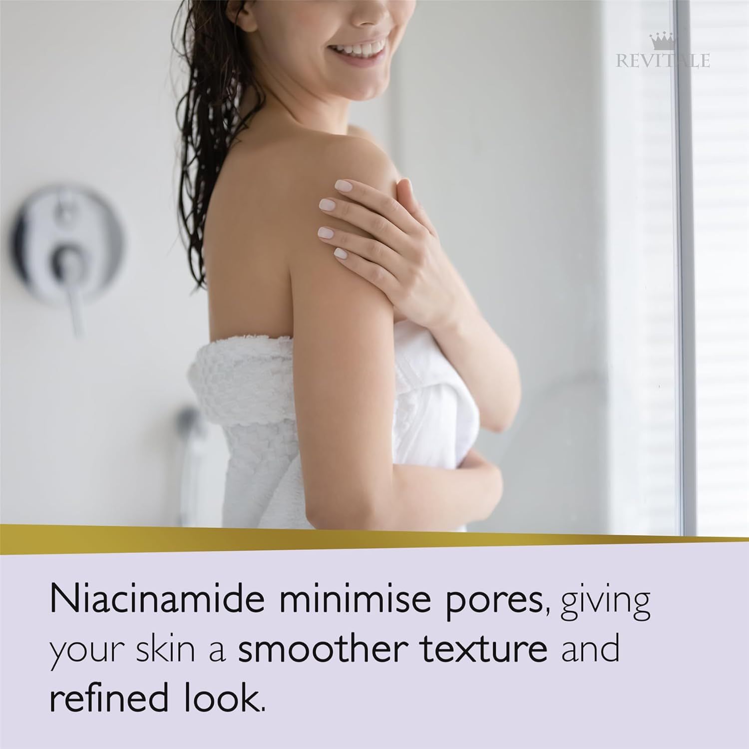 Donna con asciugamano. Testo: La niacinamide minimizza i pori, donando una pelle più liscia.