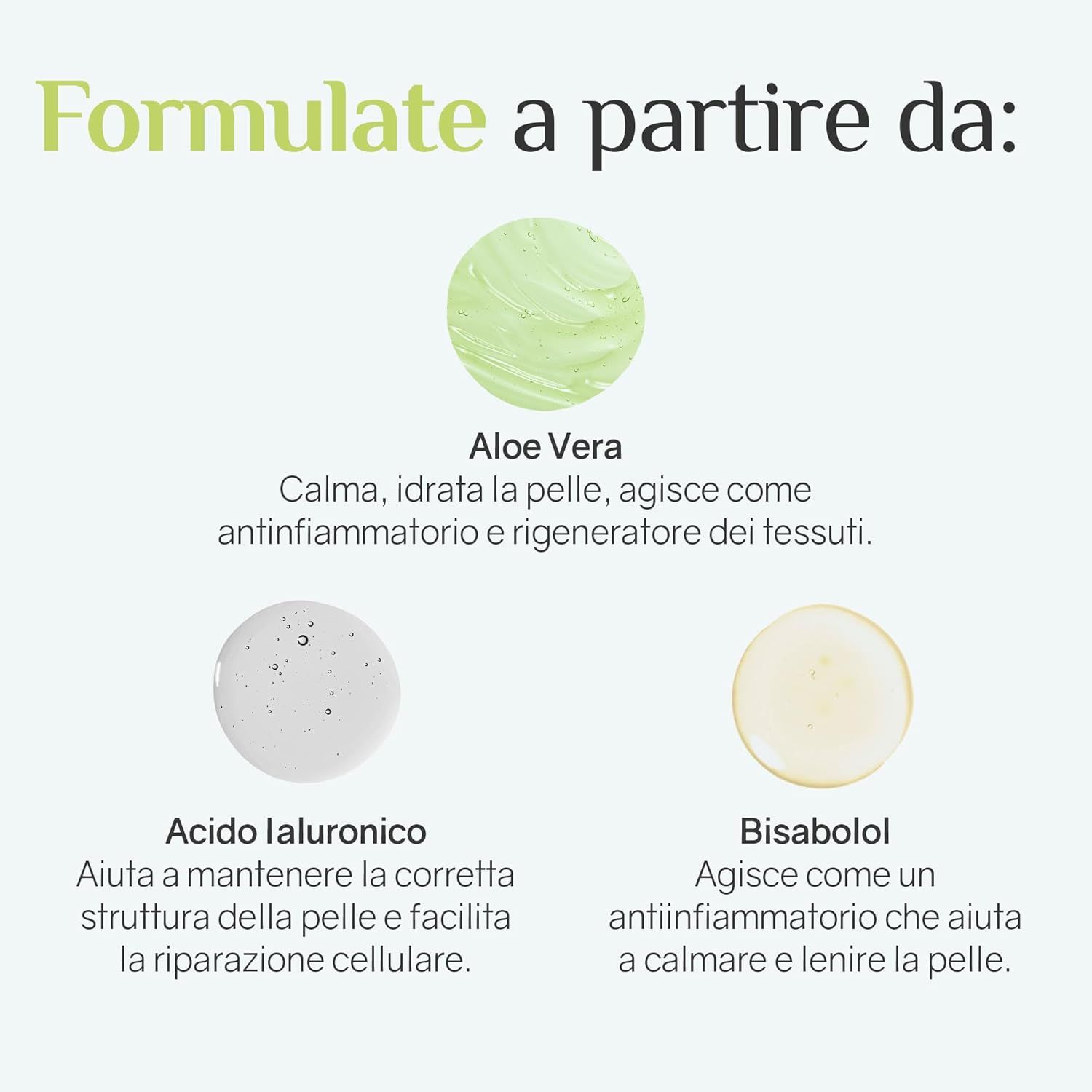 Ingredienti: Aloe vera, acido ialuronico, bisabololo. Descrizioni degli ingredienti e dei loro effetti sulla pelle.