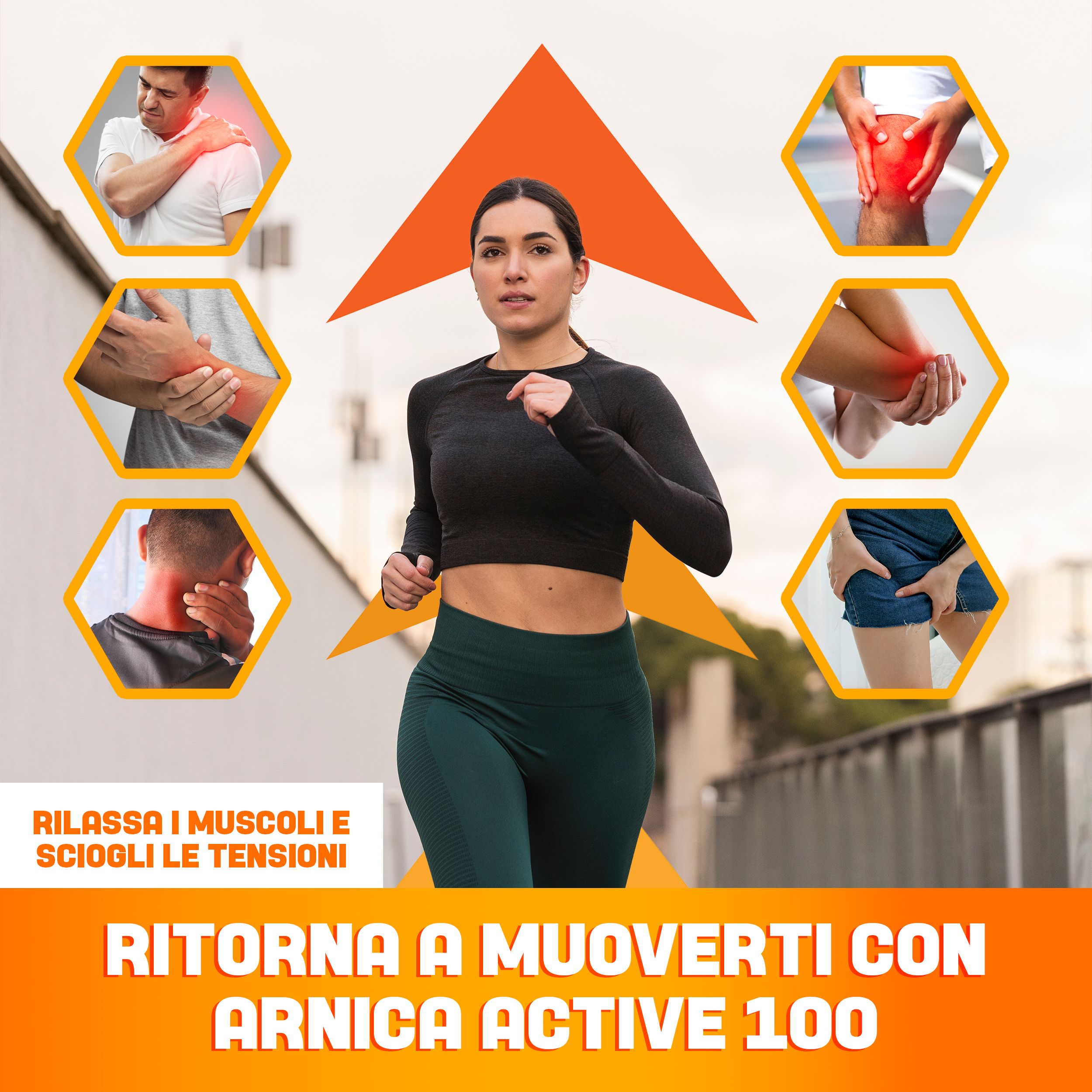 Corridora su sfondo arancione. Testo: RILASSA I MUSCOLI E SCIOGLI LE TENSIONI. RITORNA A MUOVERTI CON ARNICA ACTIVE 100.