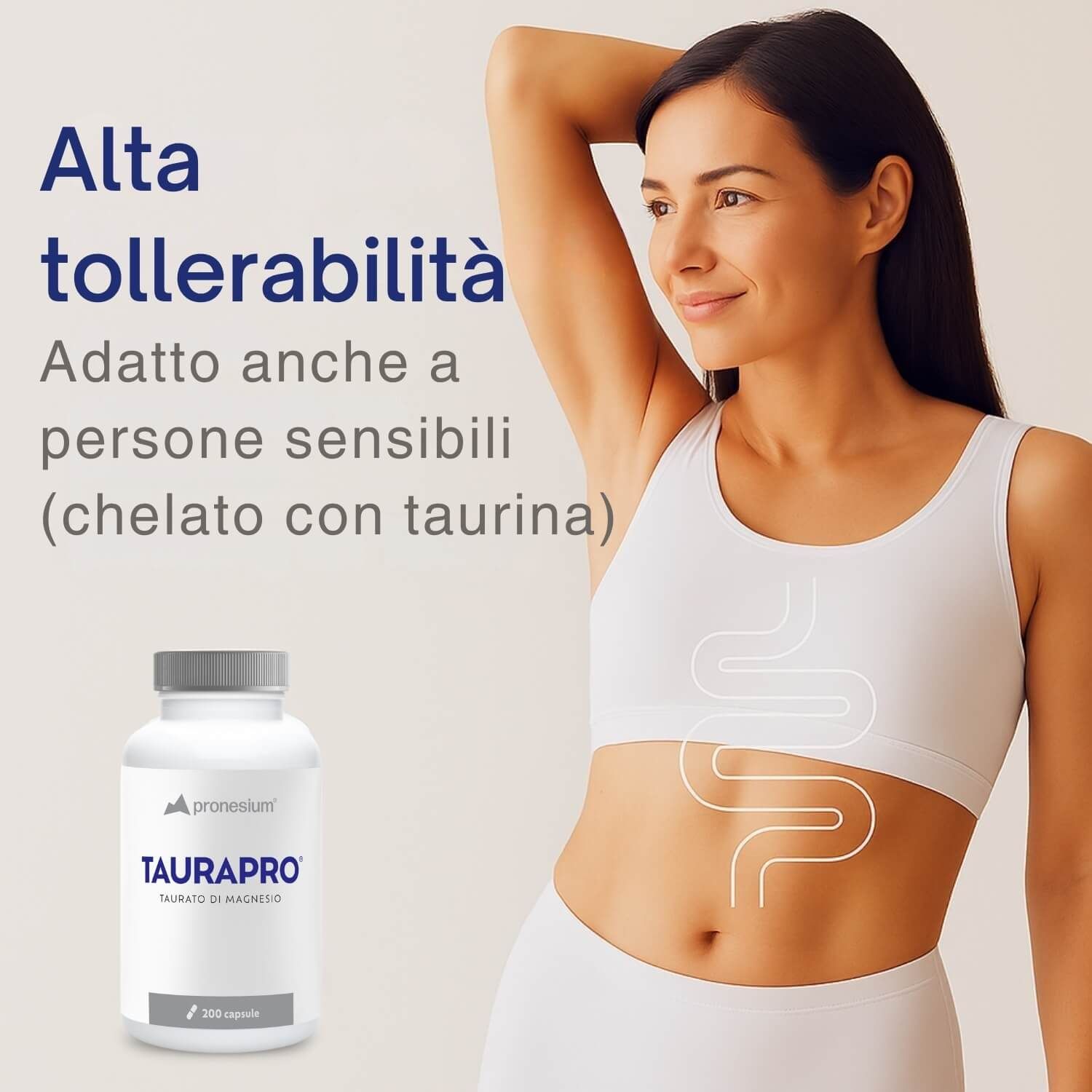 Donna con la mano sulla pancia. Bottiglia TAURAPRO. Testo: Alta tollerabilità.