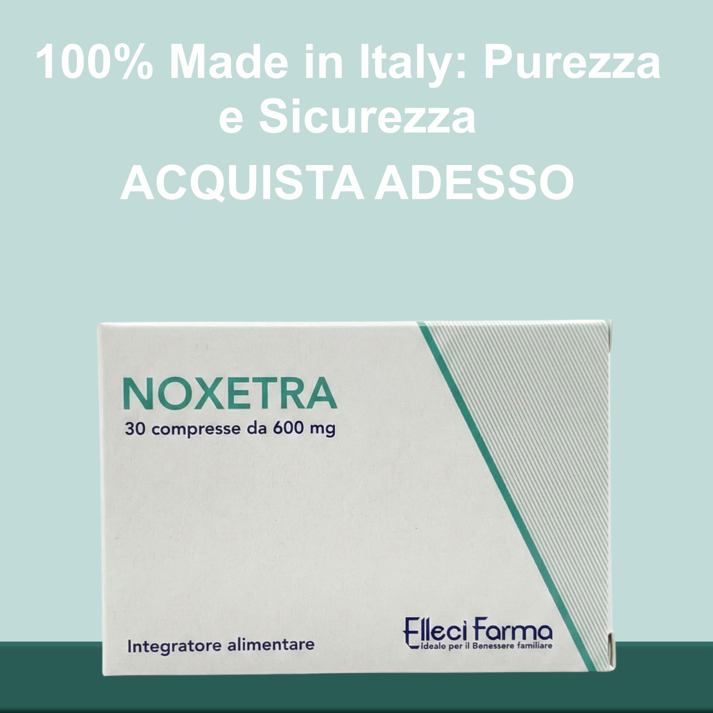Scatola NOXETRA, 30 compresse da 600 mg. Logo Elleci Farma. Testo: 100% Made in Italy: Purezza e Sicurezza.