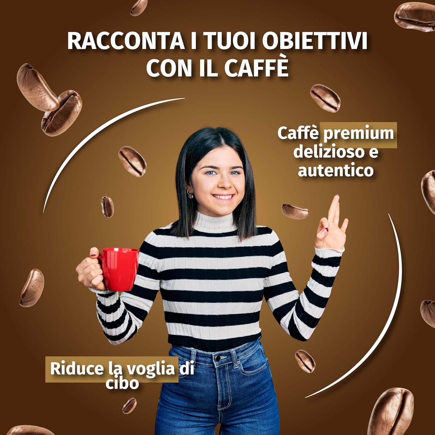 Donna con tazza rossa, chicchi di caffè. Testo: Racconta i tuoi obiettivi con il caffè. Caffè premium, riduce l'appetito.