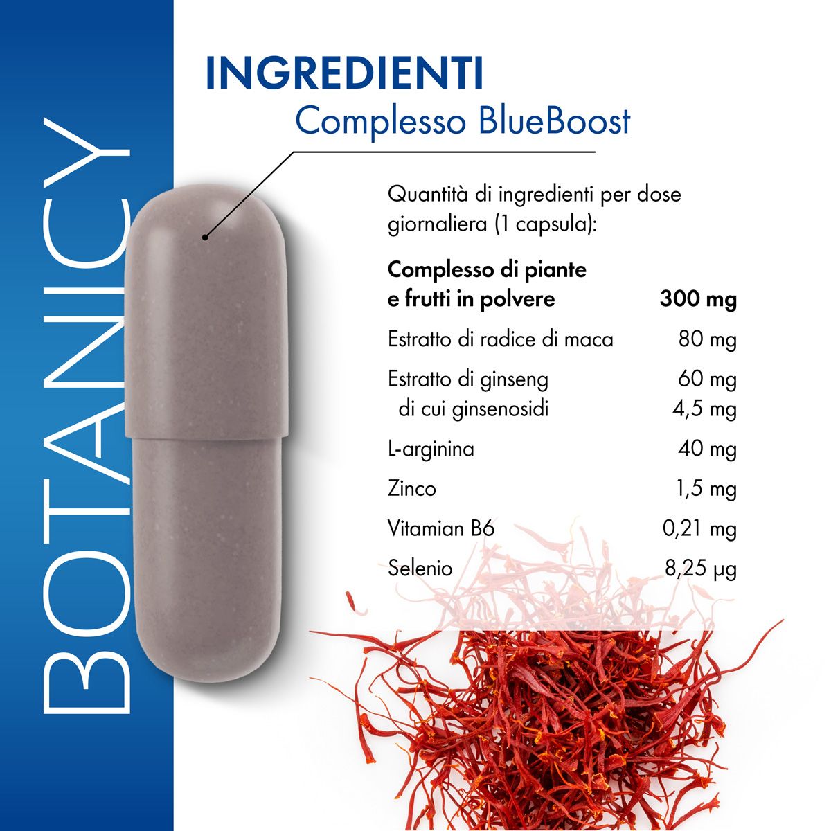 Capsula grigia con elenco ingredienti: estratto di piante e frutta, maca, ginseng, zinco, vitamina B6, selenio.