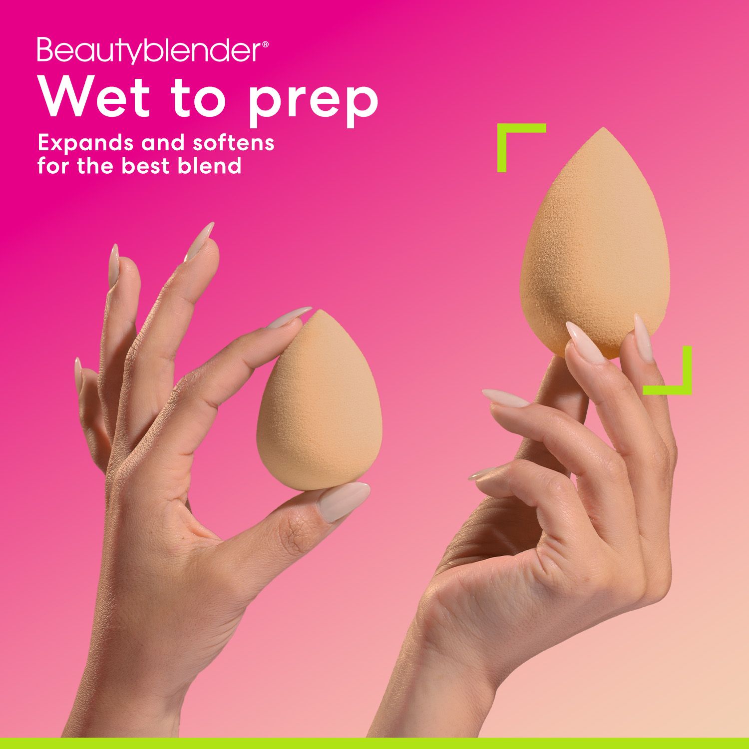 Due mani tengono spugne Beautyblender. Testo: Wet to prep. Si espande e ammorbidisce per il miglior risultato. Spugne beige.