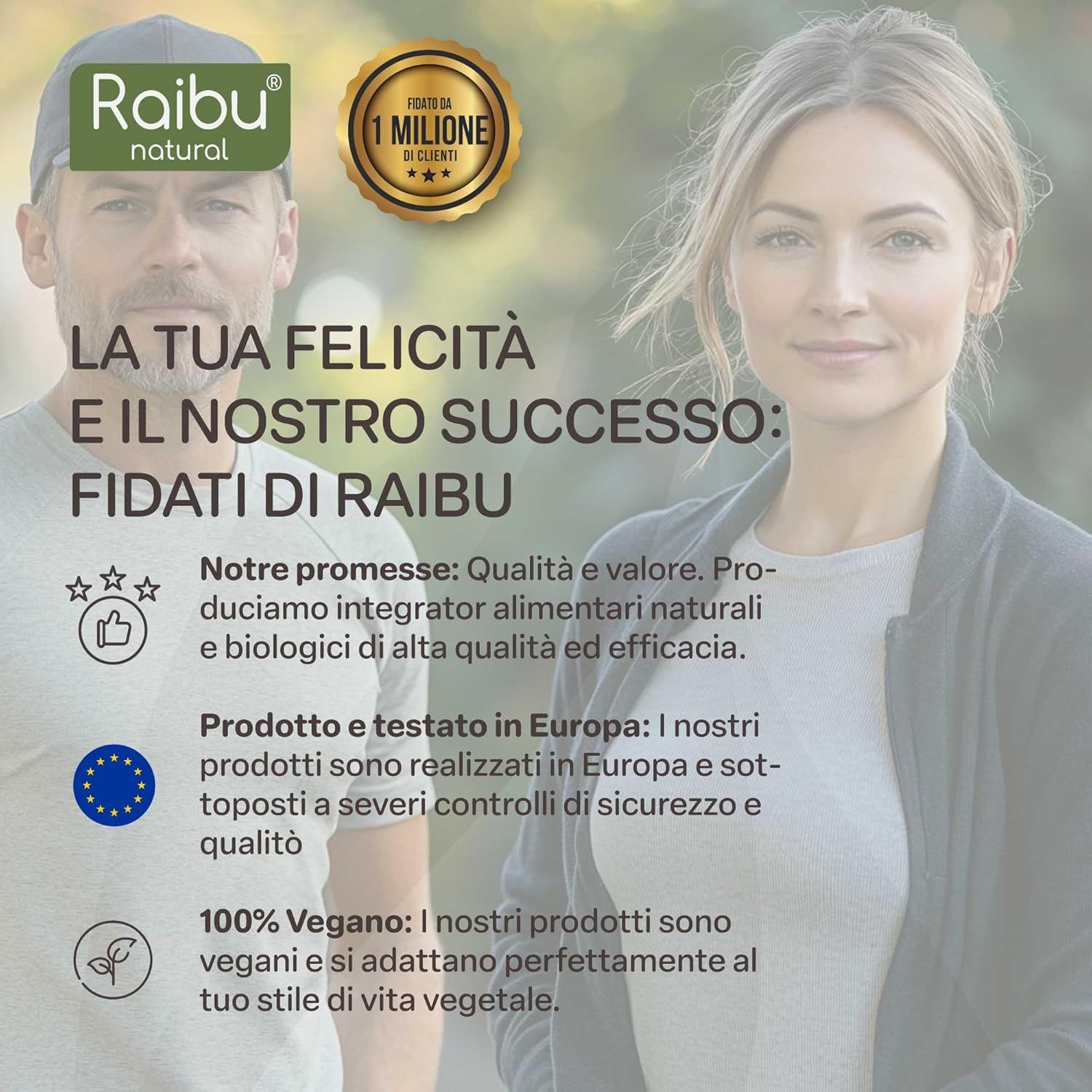 Immagine pubblicitaria con due persone. Testo: La tua felicità e il nostro successo: Fidati di RAIBU. 100% Vegano.