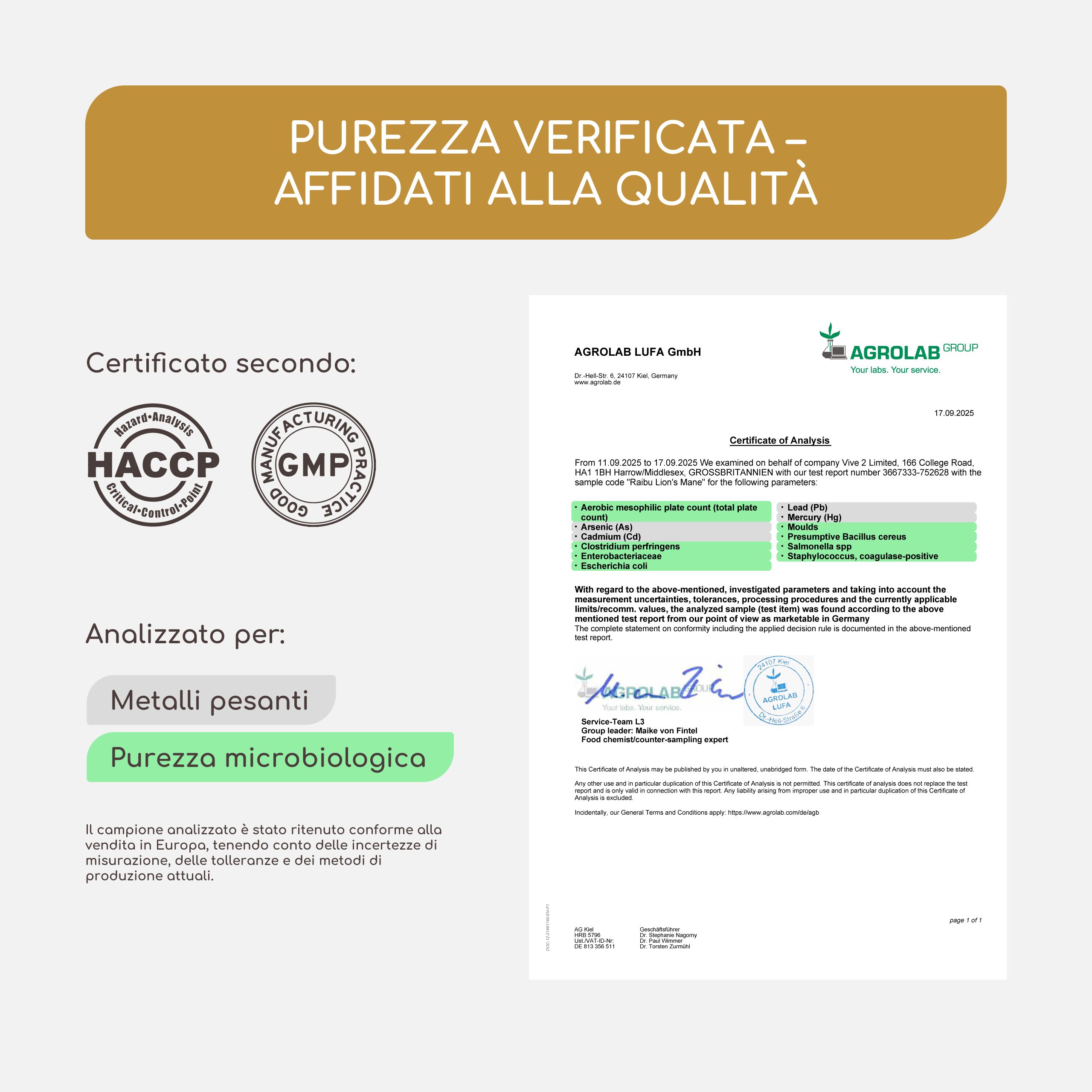 Certificazioni: HACCP, GMP. Testato per metalli pesanti, purezza microbiologica. Agrolab LUFA GmbH.