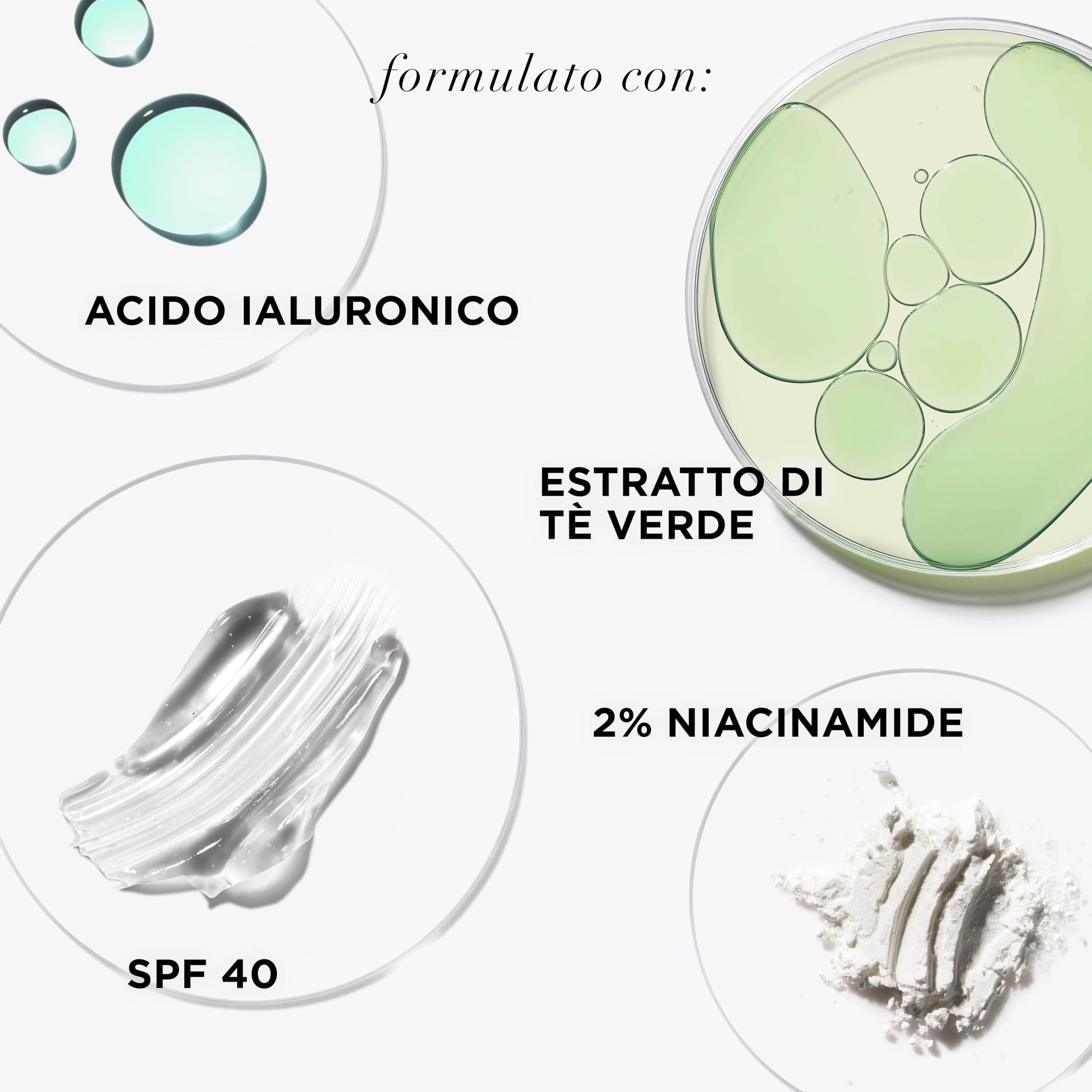 Ingredienti: Acido ialuronico, estratto di tè verde, 2% Niacinamide, SPF 40.