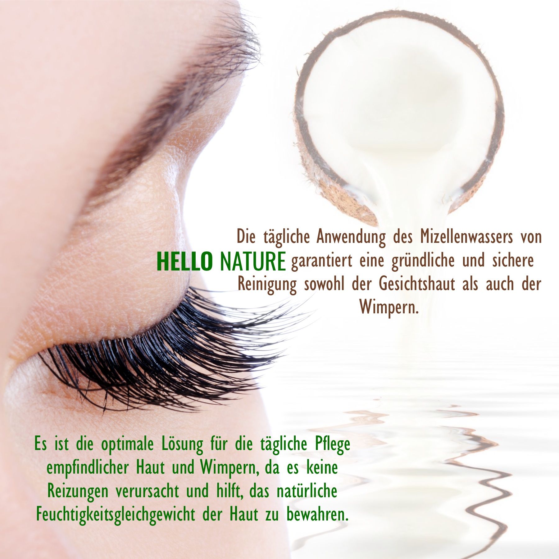 Occhio con ciglia. Testo: Uso dell'acqua micellare Hello Nature. Logo Hello Nature.