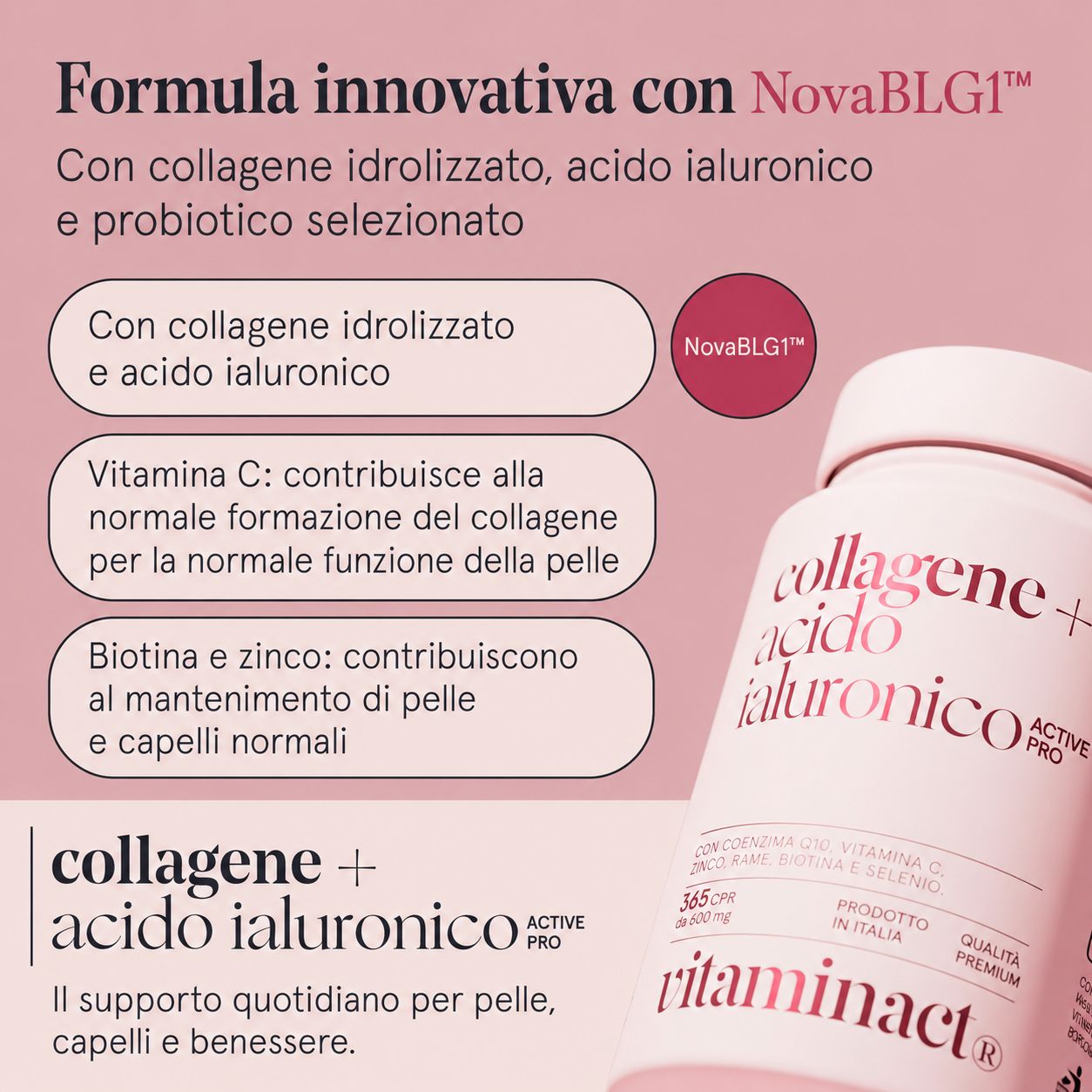 Formula di collagene e acido ialuronico. Contiene vitamina C, biotina e zinco.