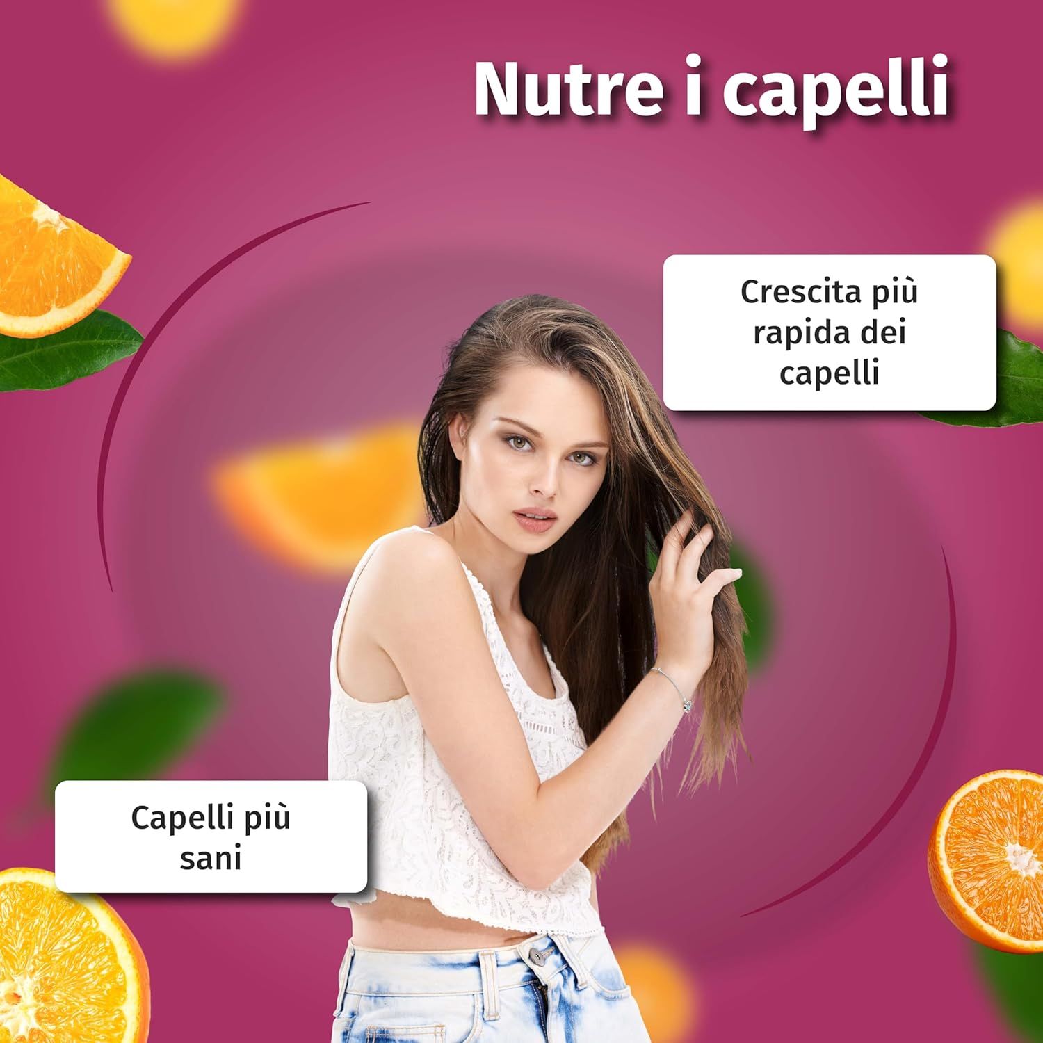 Donna con capelli lunghi che si tira i capelli. Arance e foglie sullo sfondo. Testo: Nutre i capelli.