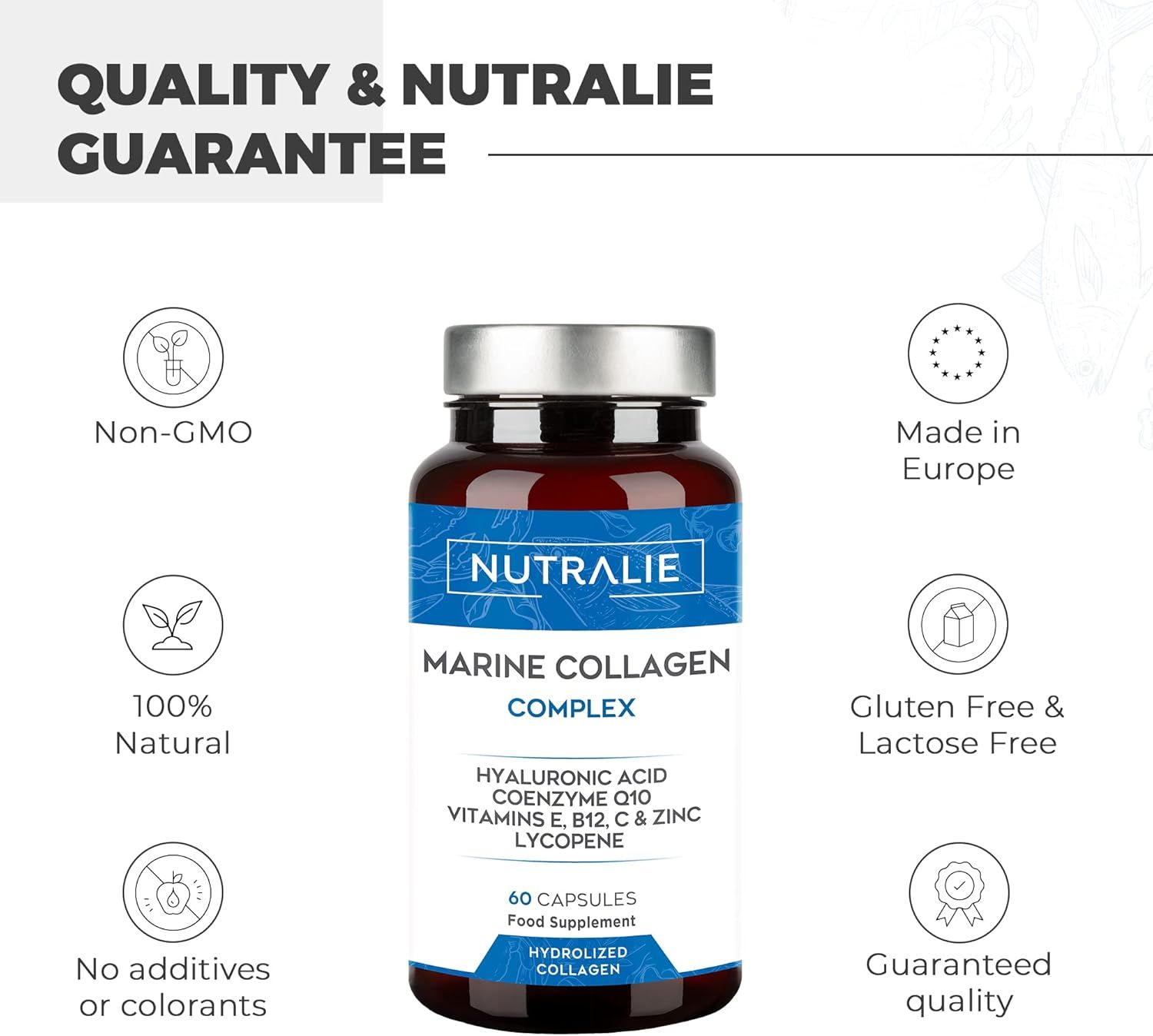 Flacone Nutralie Marine Collagen Complex. Testo: Qualità e garanzia Nutralie. Senza OGM, 100% naturale, senza glutine.
