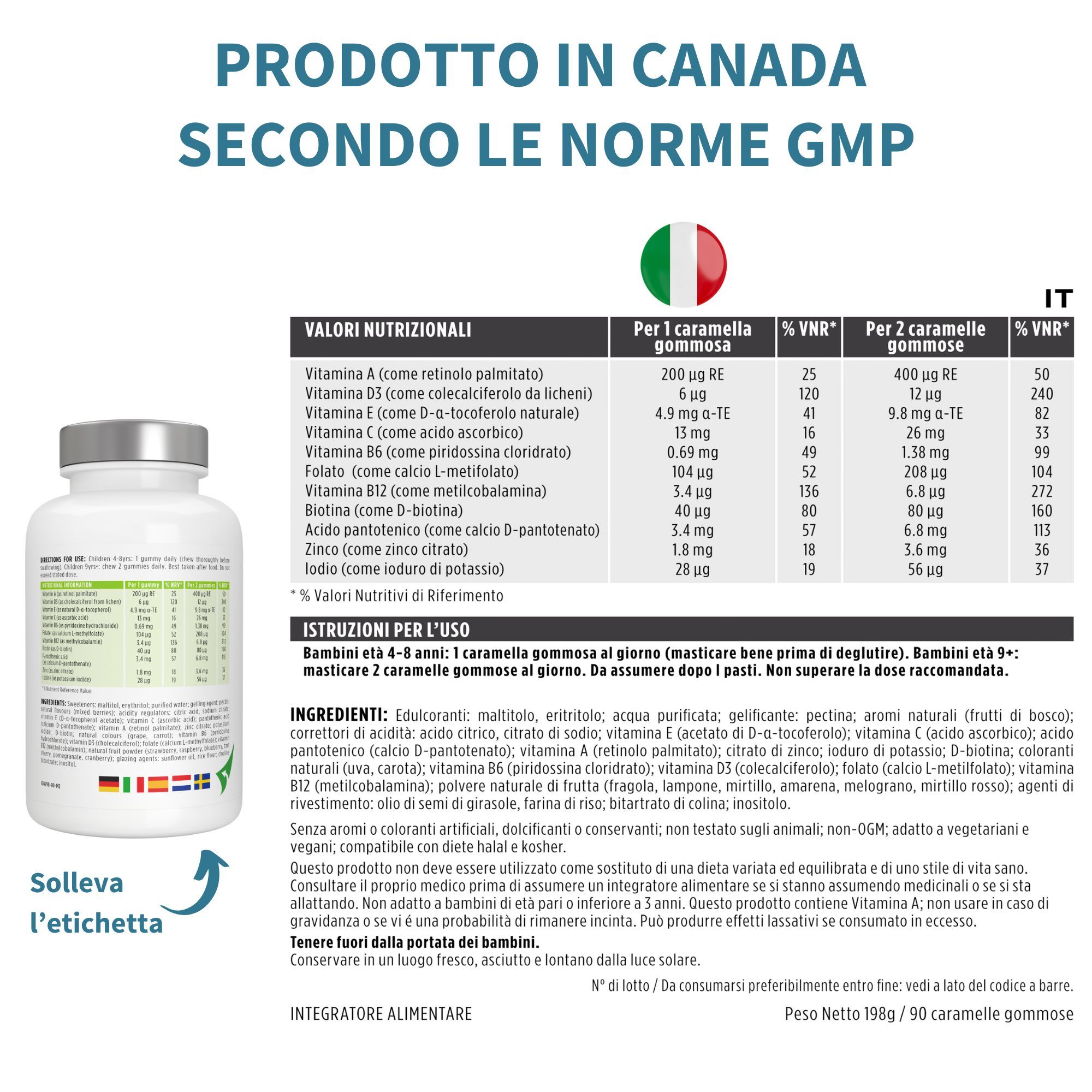 Flacone di caramelle gommose. Testo: Prodotto secondo le norme GMP. Informazioni nutrizionali. Elenco ingredienti. Istruzioni per l'uso. Certificazione vegana.
