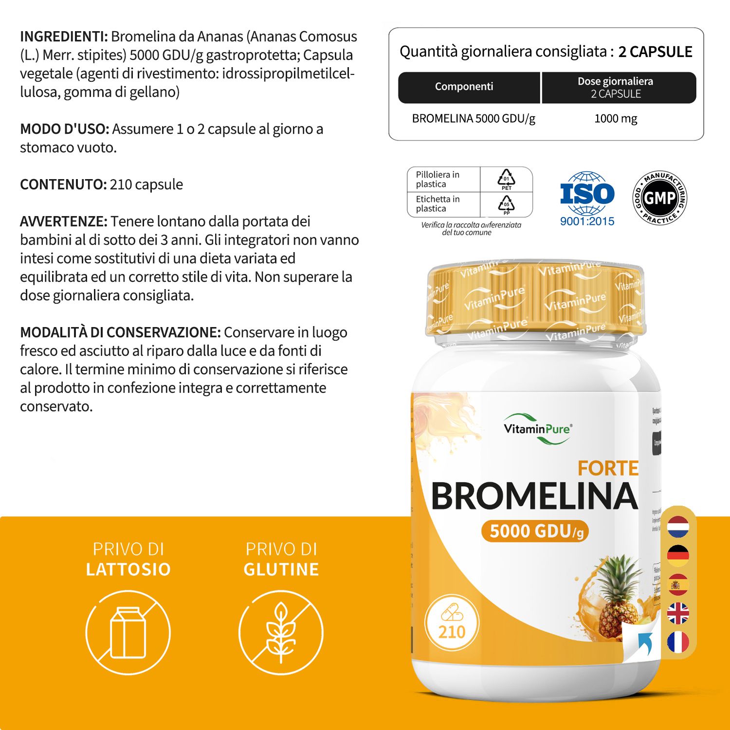 Flacone Bromelina Forte Drenante 5000 GDU/g, 210 capsule. Informazioni su ingredienti e dosaggio.