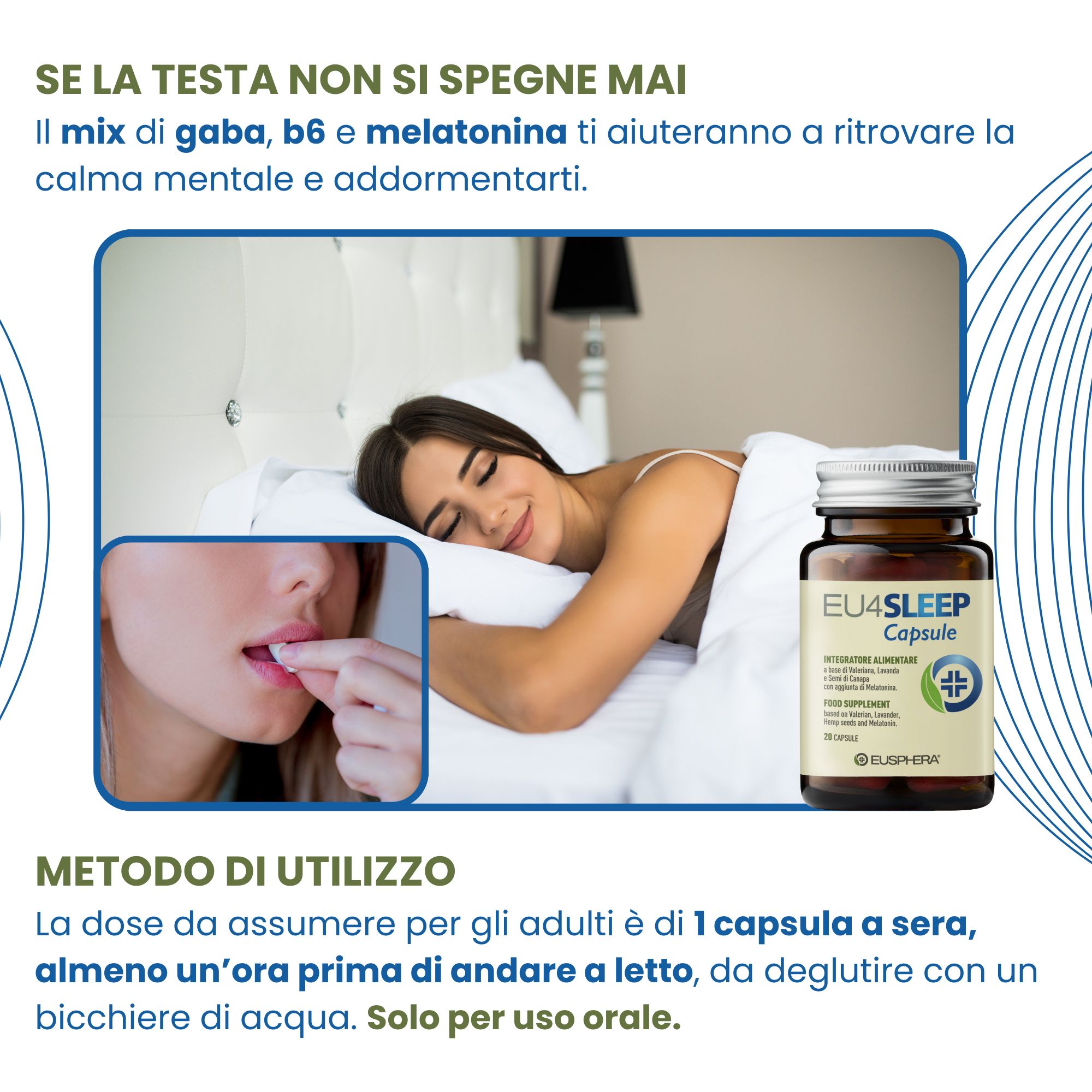 Donna a letto, flacone EU4SLEEP Capsule. Testo: Se la testa non si spegne, GABA, B6 e melatonina aiutano. Uso: 1 capsula.