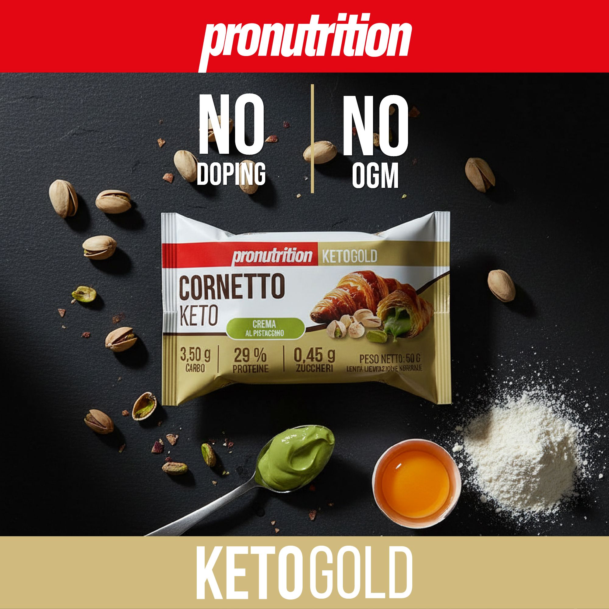 Cornetto Keto con ingredienti su sfondo nero. Scritta: Keto Gold. Altre scritte: No Doping, No OGM. Pistacchi, crema, farina, uovo.