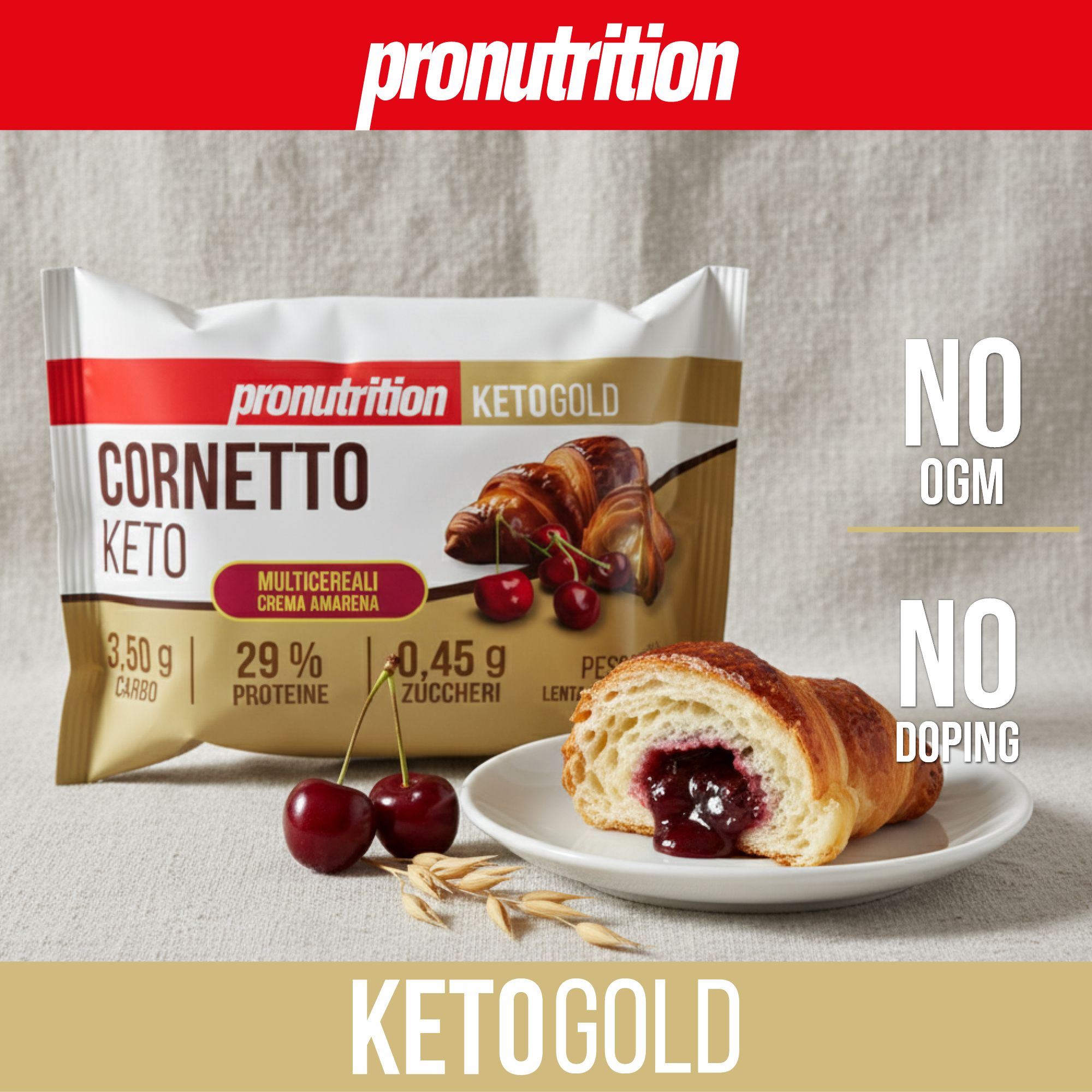 Cornetto Keto con ciliegie su un piatto. Testo: MULTICEREALI CREMA AMARENA, 29% PROTEINE, 0,45 g ZUCCHERI, NO OGM, NO DOPING, KETOGOLD.