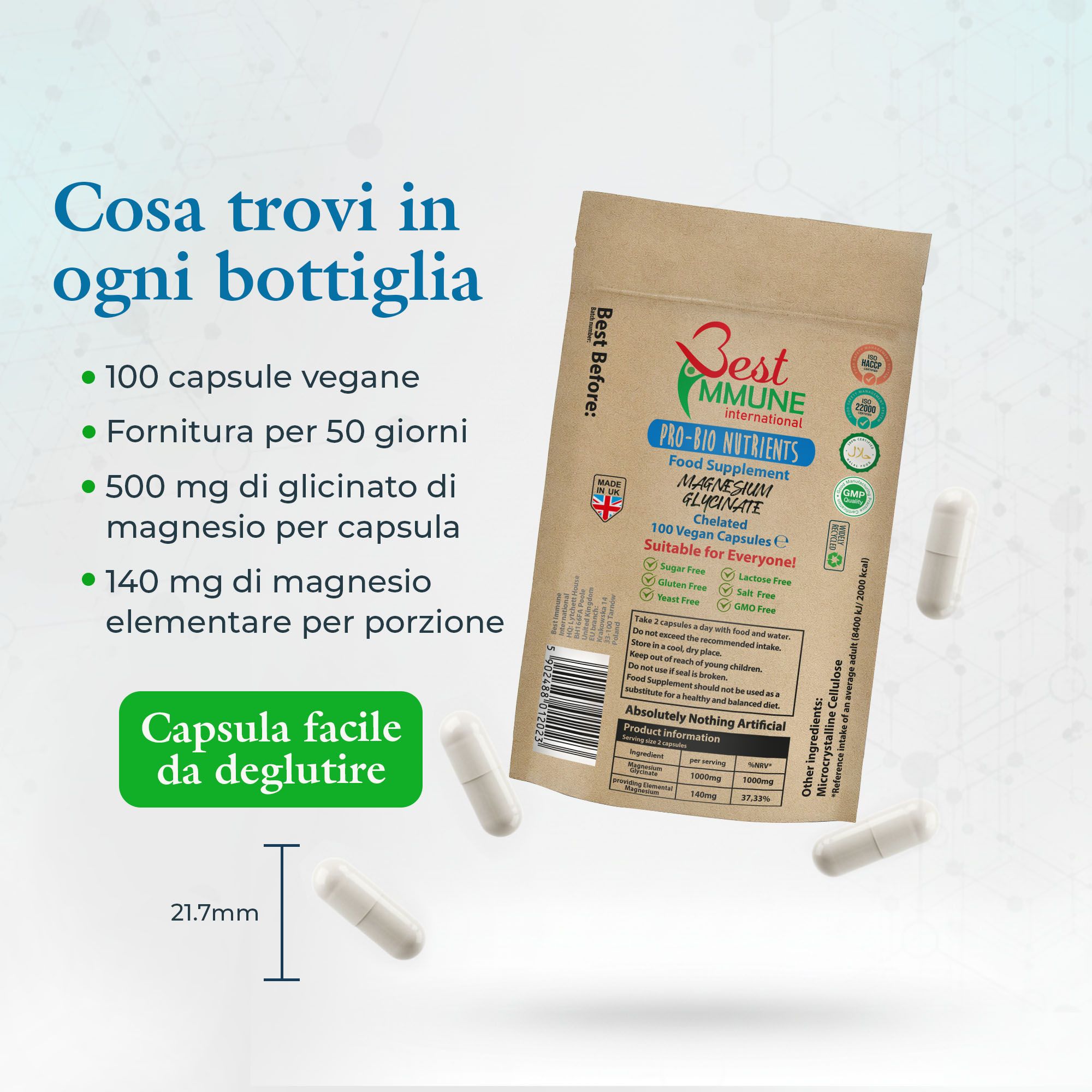 Contenuto per flacone: 100 capsule vegane, scorta 50 giorni, 500mg glicinato, 140mg magnesio. Facile da deglutire.