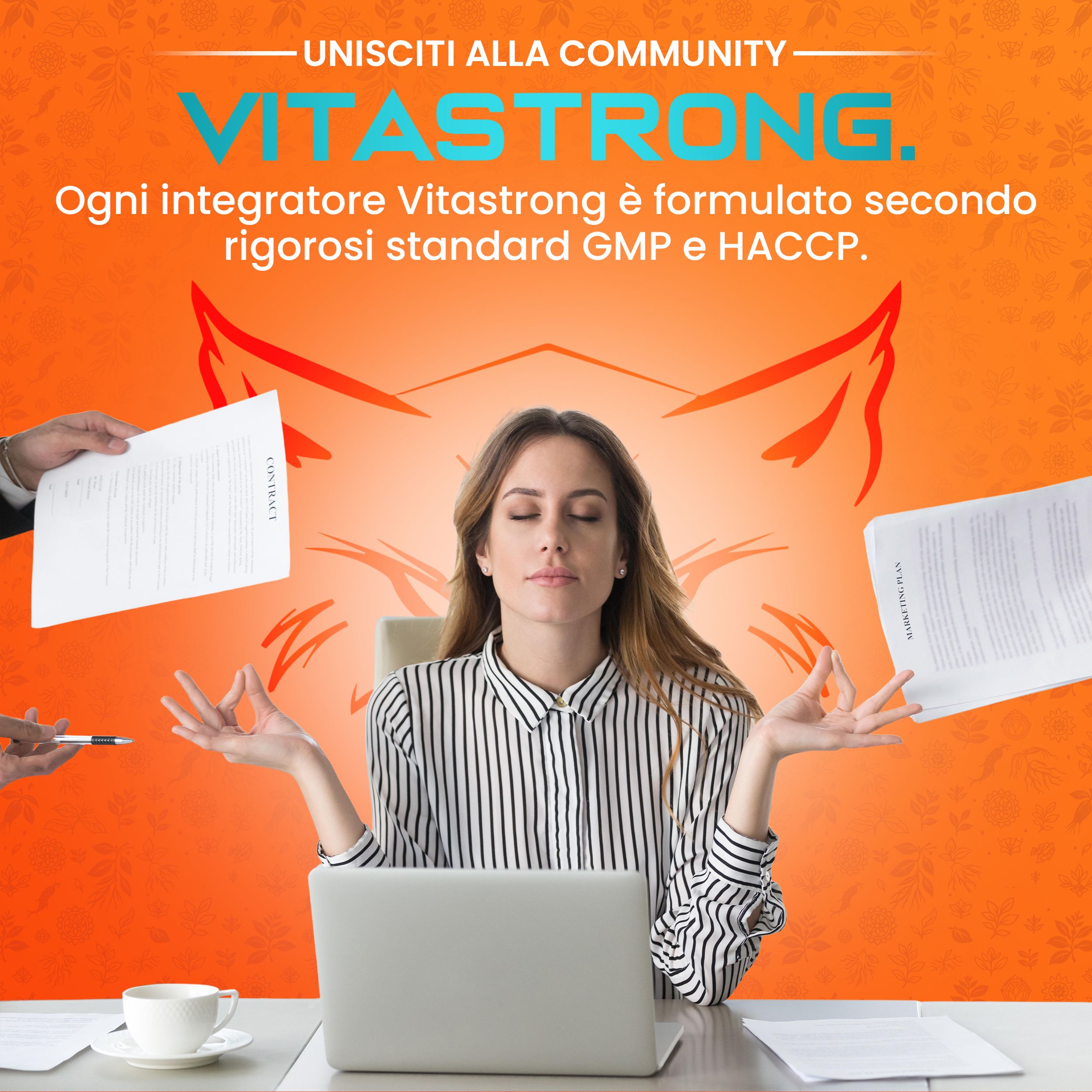 Donna medita. Testo: Vitastrong. Mani che tengono documenti. Testo: Standard GMP e HACCP.