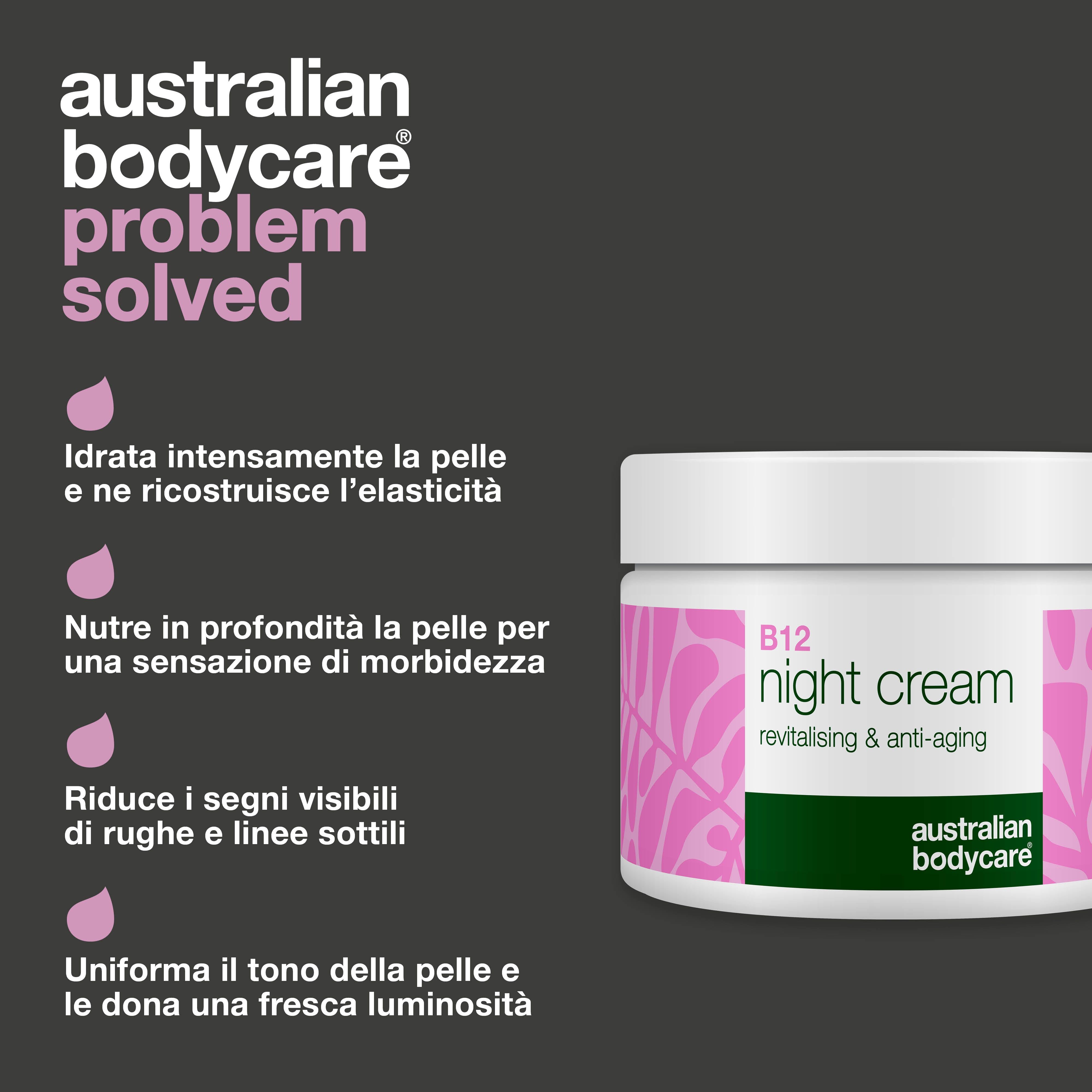 B12 Night Cream. Testo: Idrata intensamente la pelle e ne ricostruisce l'elasticità. Australian Bodycare.