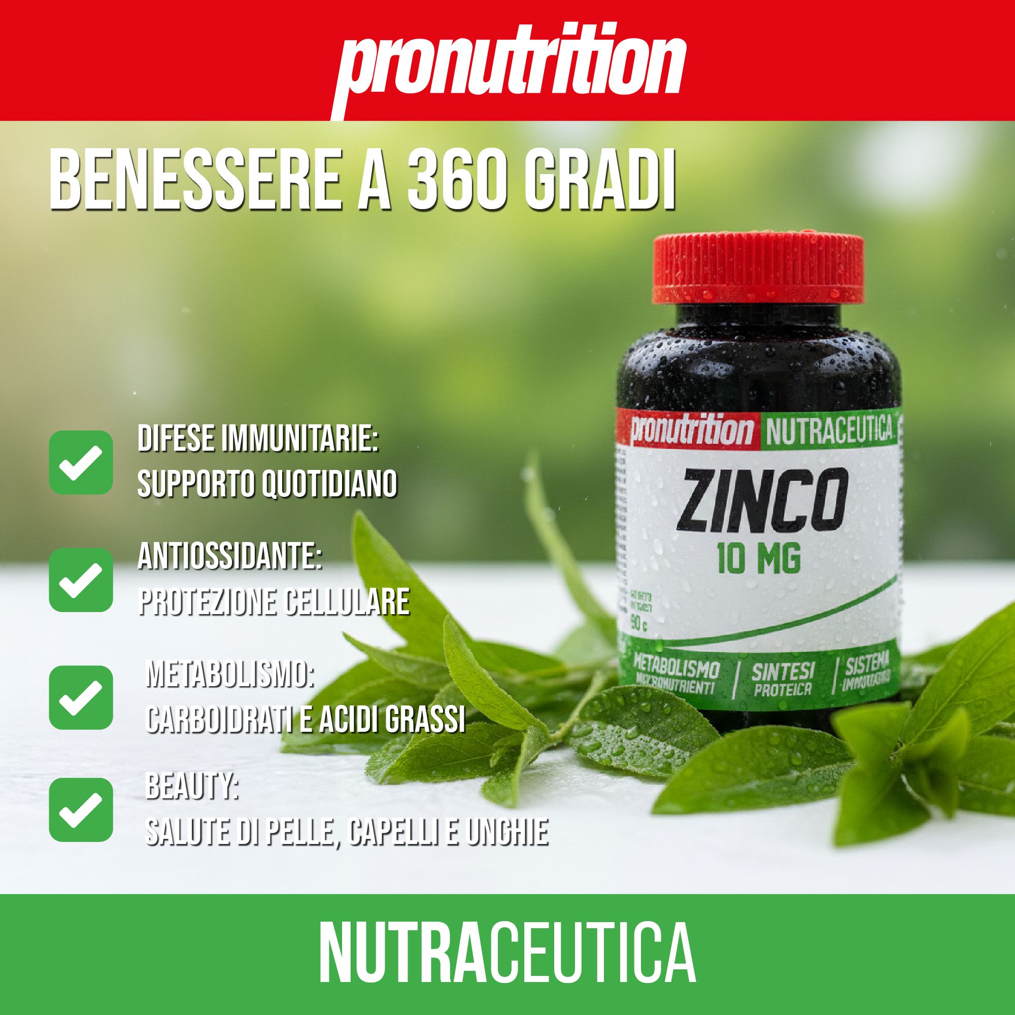 Flacone nero, tappo rosso. Scritta ZINCO 10 MG. Su foglie. Testo: NUTRAZEUTICA. Testo: Sistema immunitario, metabolismo, bellezza.