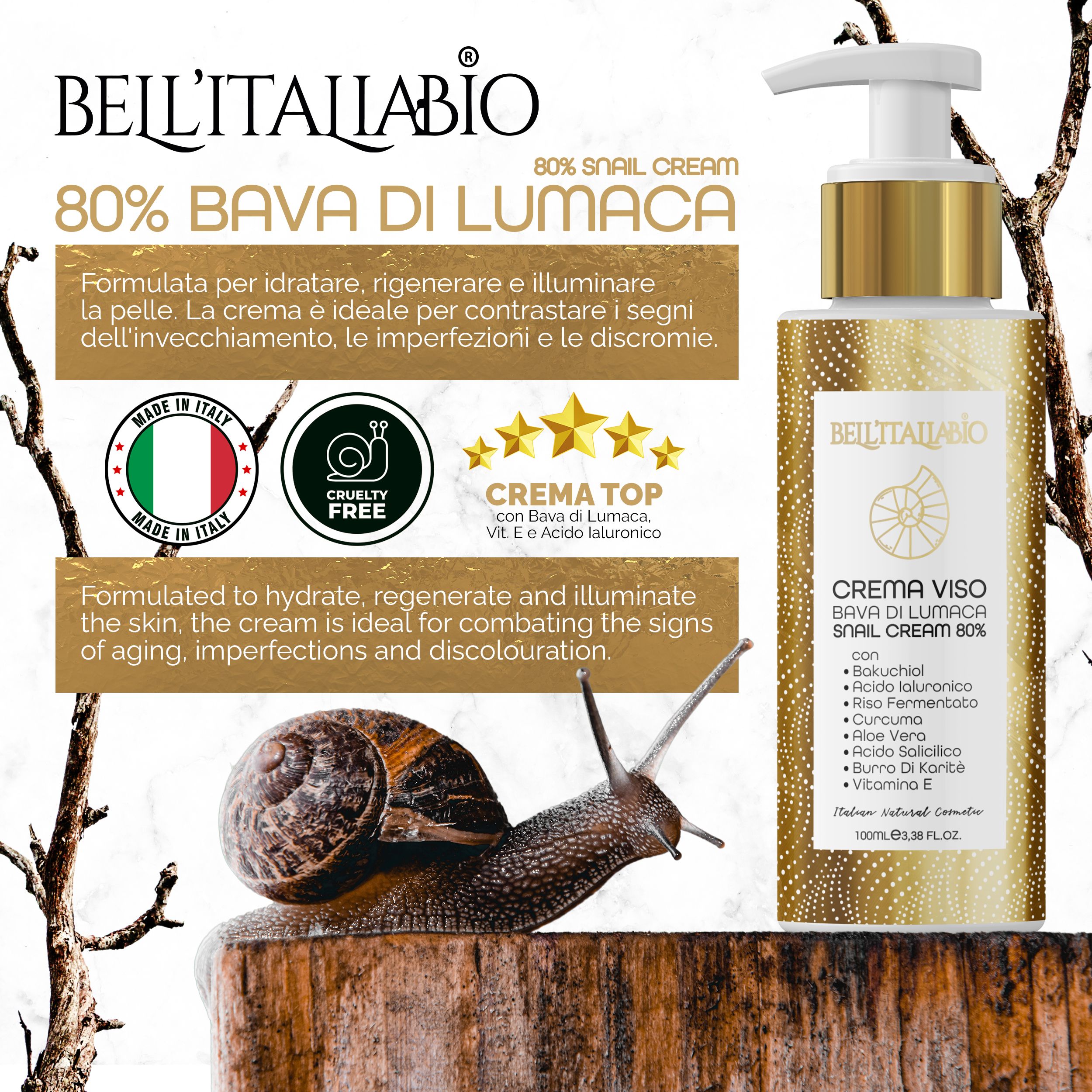 Flacone di crema con dosatore. Tappo dorato, erogatore bianco. Testo: BellItaliabio, Crema Viso, Bava di Lumaca, 80%. Lumaca.