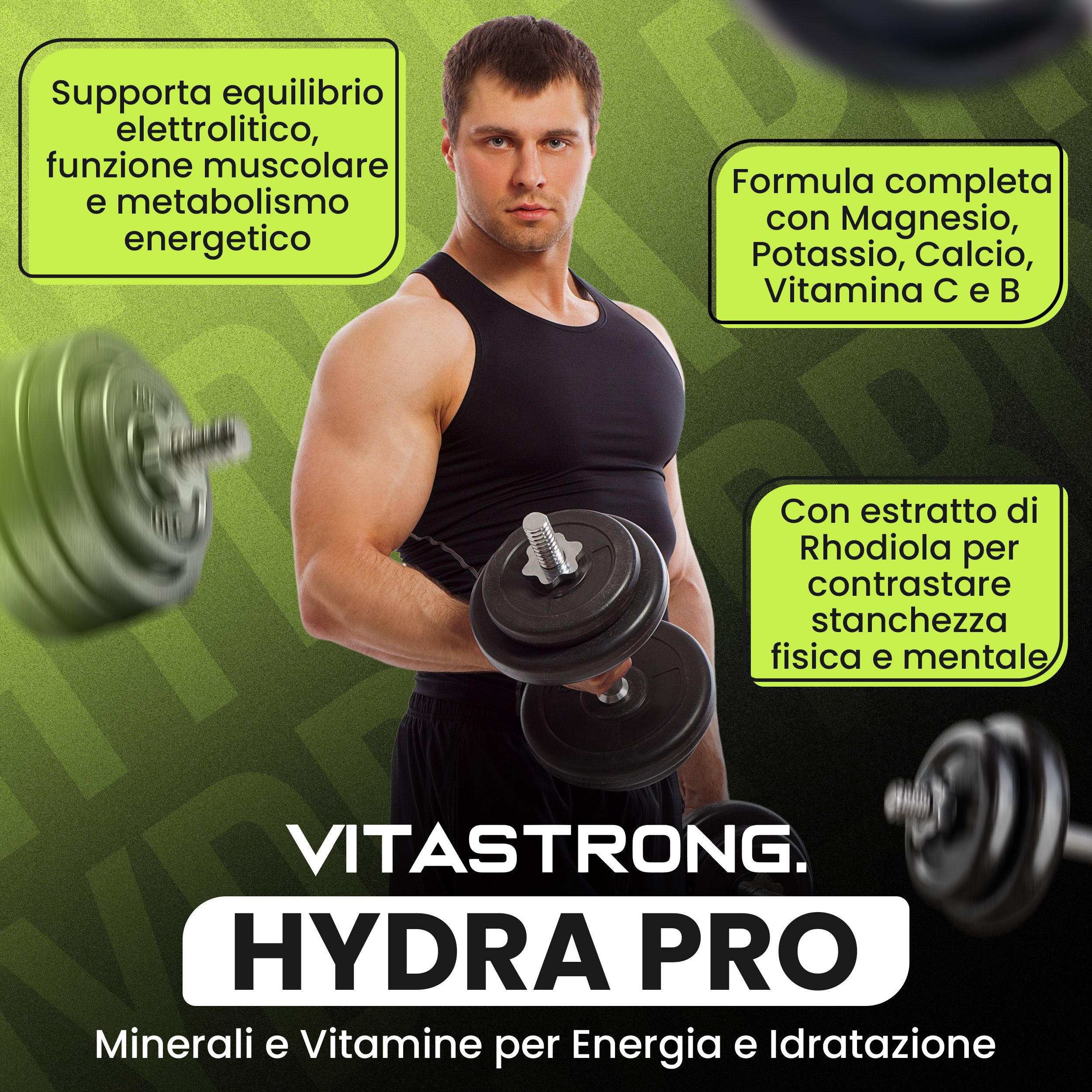 Uomo con manubri. Testi: equilibrio elettrolitico, funzione muscolare, metabolismo energetico. "HYDRA PRO".