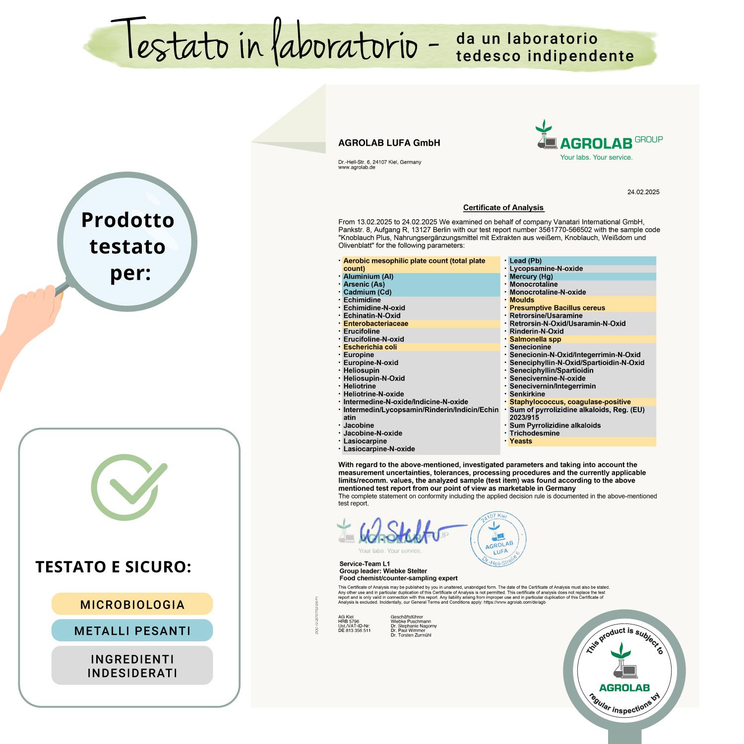 Rapporto di laboratorio di AGROLAB GROUP. Testato per microbiologia, metalli pesanti, sostanze indesiderate. Sigillo: Testato e sicuro.