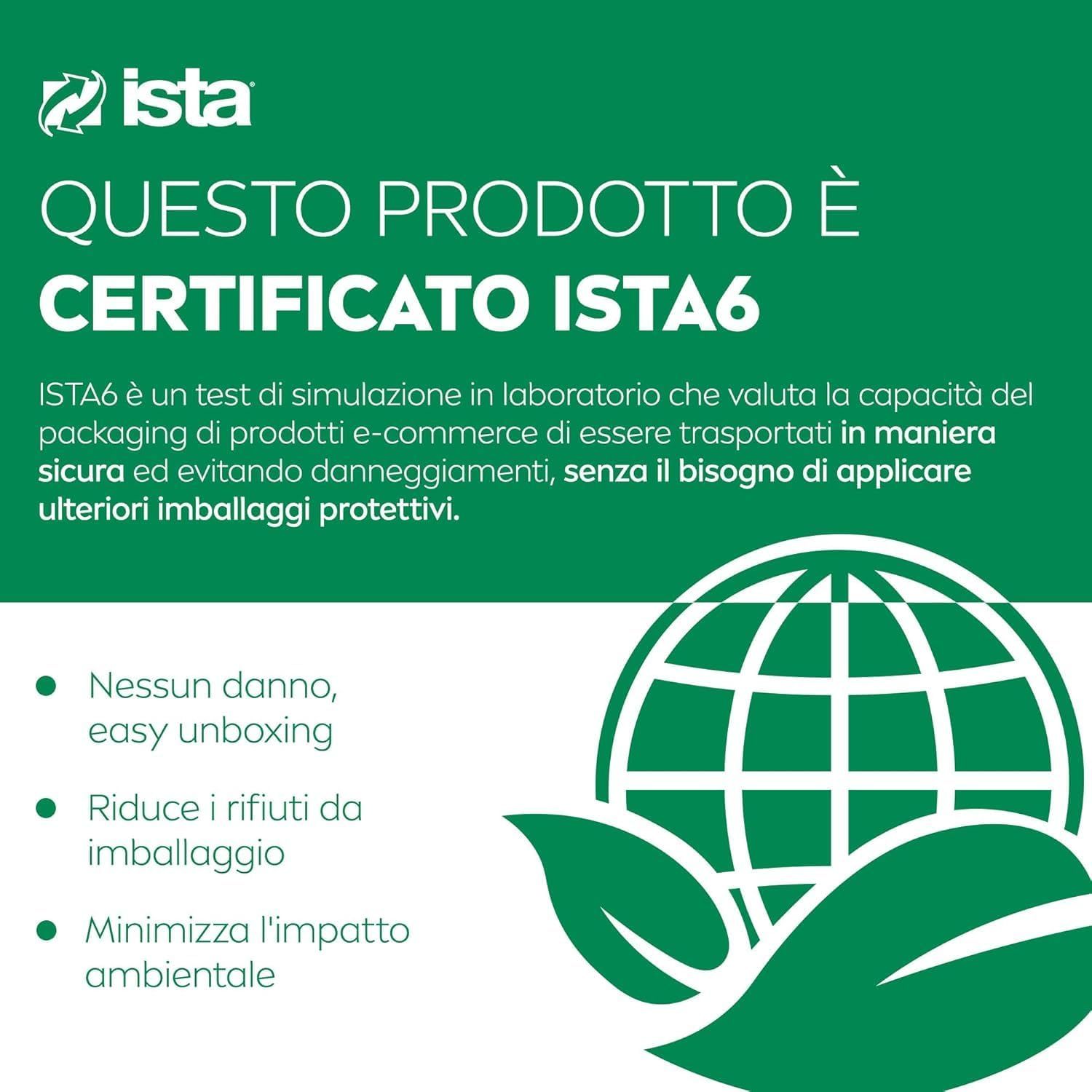 Testo: Certificazione ISTA6. Questo prodotto è certificato ISTA6. Nessun danno, facile unboxing, riduce i rifiuti di imballaggio, minimizza l'impatto ambientale.