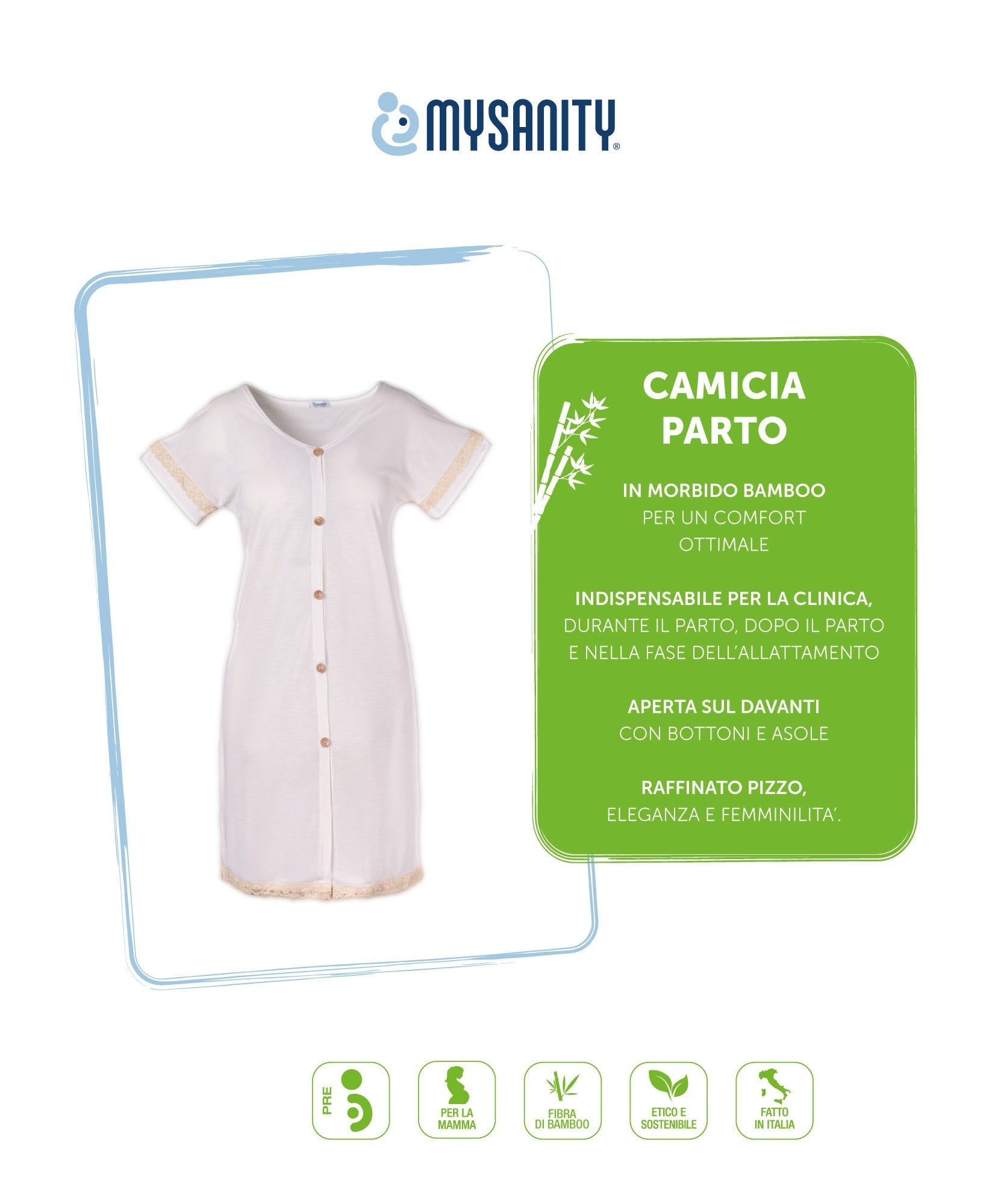 Camicia da parto con etichetta. Testo: Camicia Parto, in morbido bambù, aperta sul davanti, pizzo raffinato. Logo MYSANITY.
