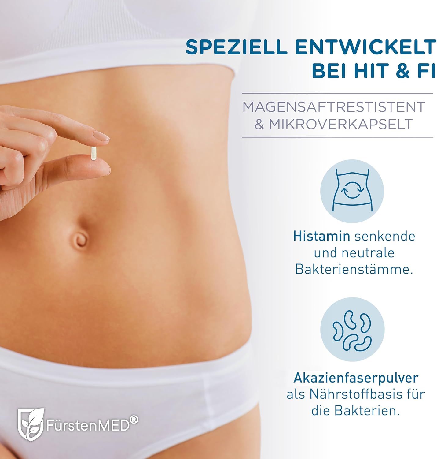 Busto femminile, tiene una capsula. Testo: Sviluppato specificamente per HIT & FI. Gastroresistente & microincapsulato. Logo FürstenMED®.