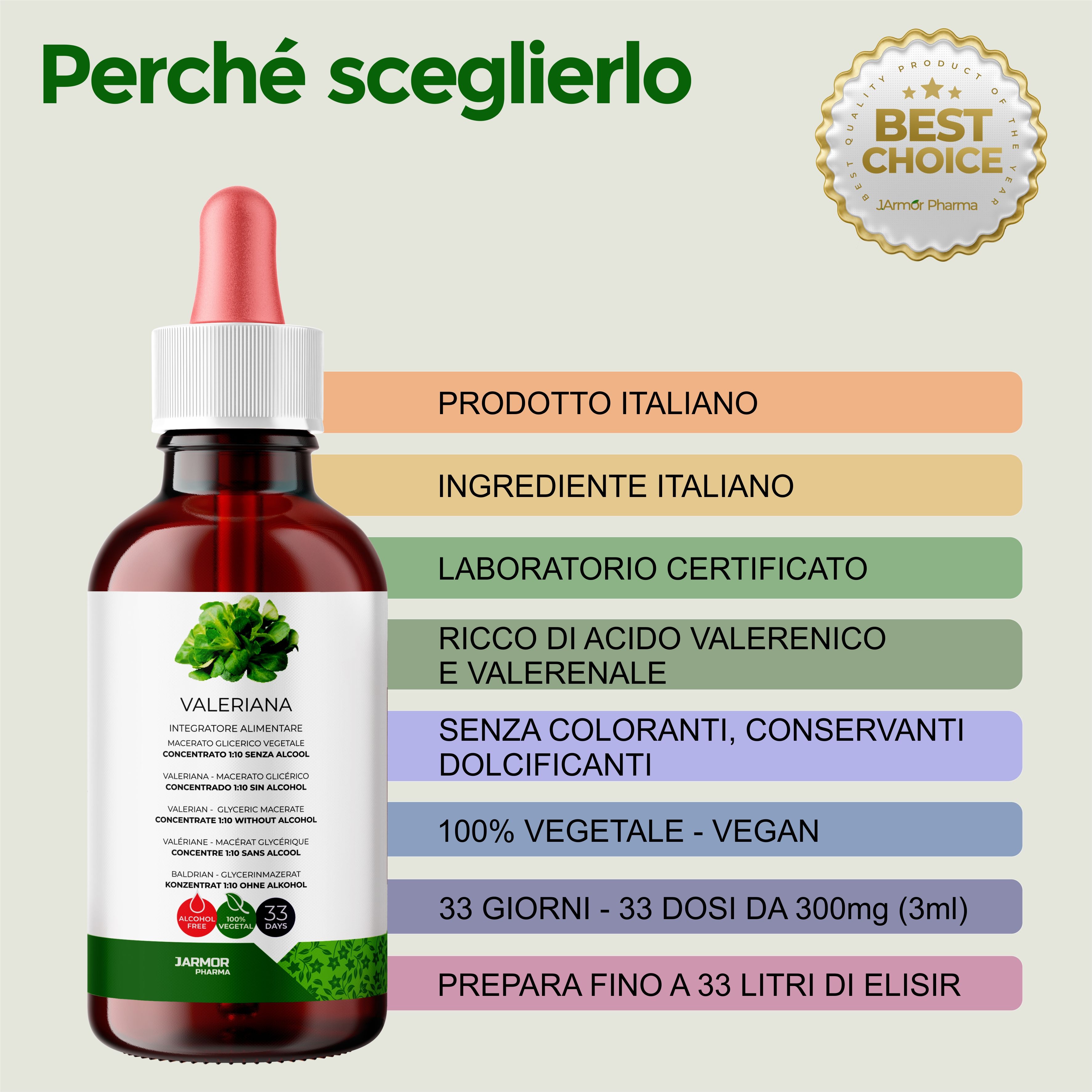 Flacone marrone con contagocce rosso. Testo: Valeriana, 100% vegetale, 33 giorni. Etichetta: Best Choice, Jarmor Pharma. Testo: Prodotto Italiano.