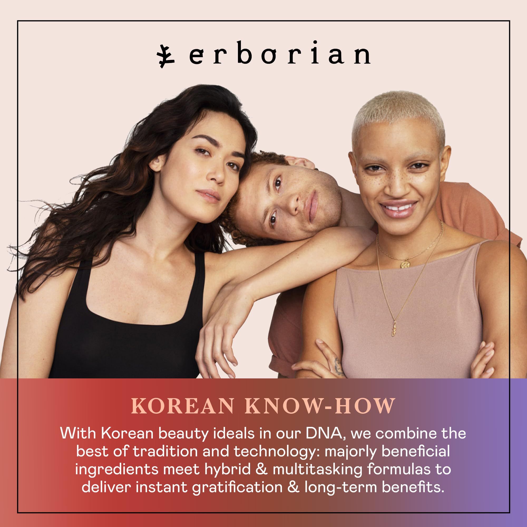 Tre persone che si appoggiano. Testo: 'Korean Know-How' e 'erborian'. Sfondo nei toni del rosso-viola.