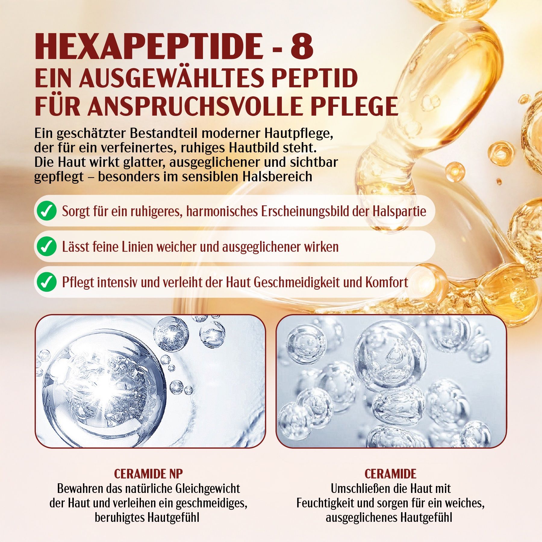 Testo con immagini di bolle d'acqua e testo: Hexapeptide-8, Ceramidi NP, Ceramidi. Cura per pelli esigenti.