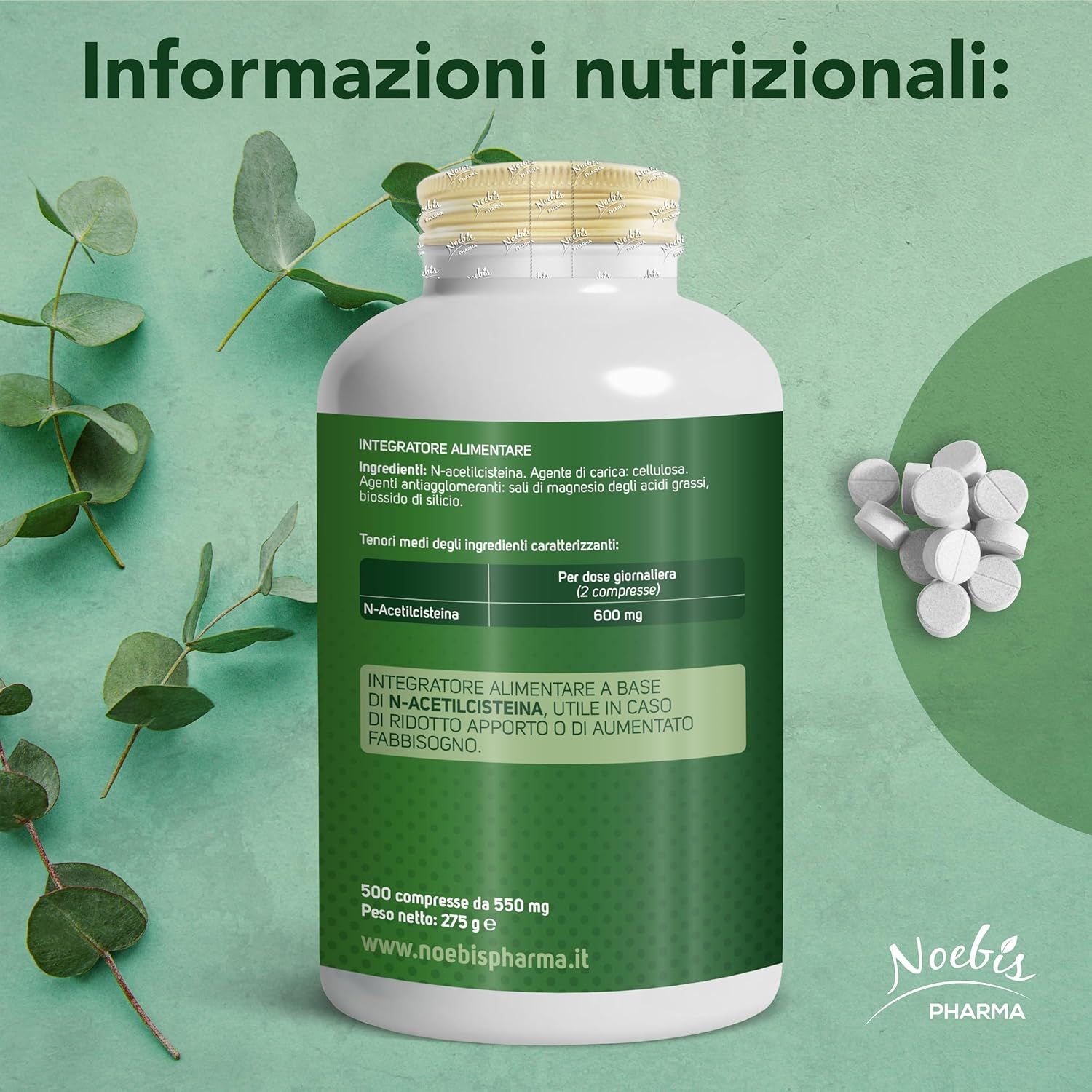 Retro di un flacone di Noebis Pharma N-Acetil Cisteina 600 mg, 500 compresse, con informazioni nutrizionali e ingredienti.
