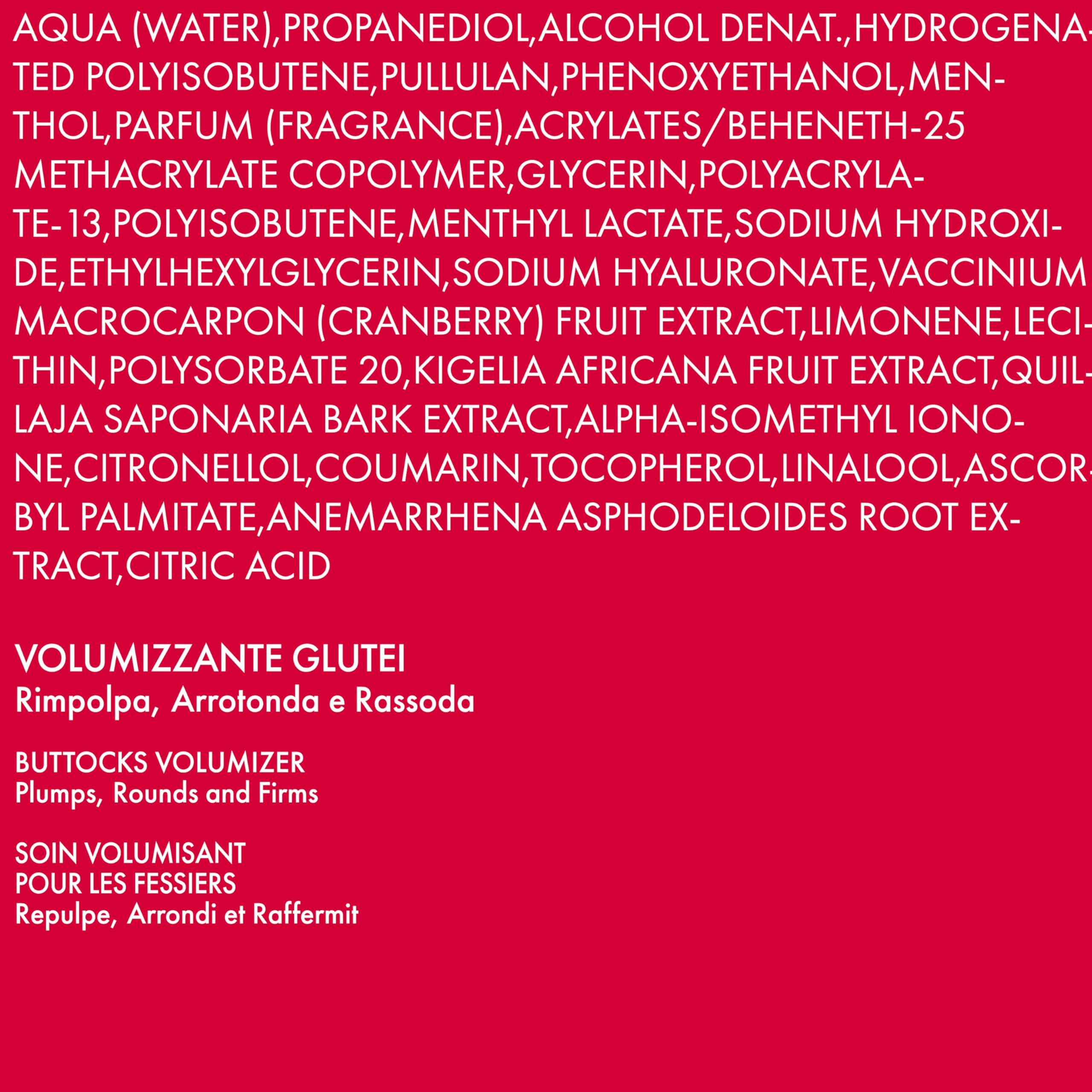 Testo su sfondo rosso: Ingredienti, VOLUMIZZANTE GLUTEI, BUTTOCKS VOLUMIZER, SOIN VOLUMISANT POUR LES FESSIERS.