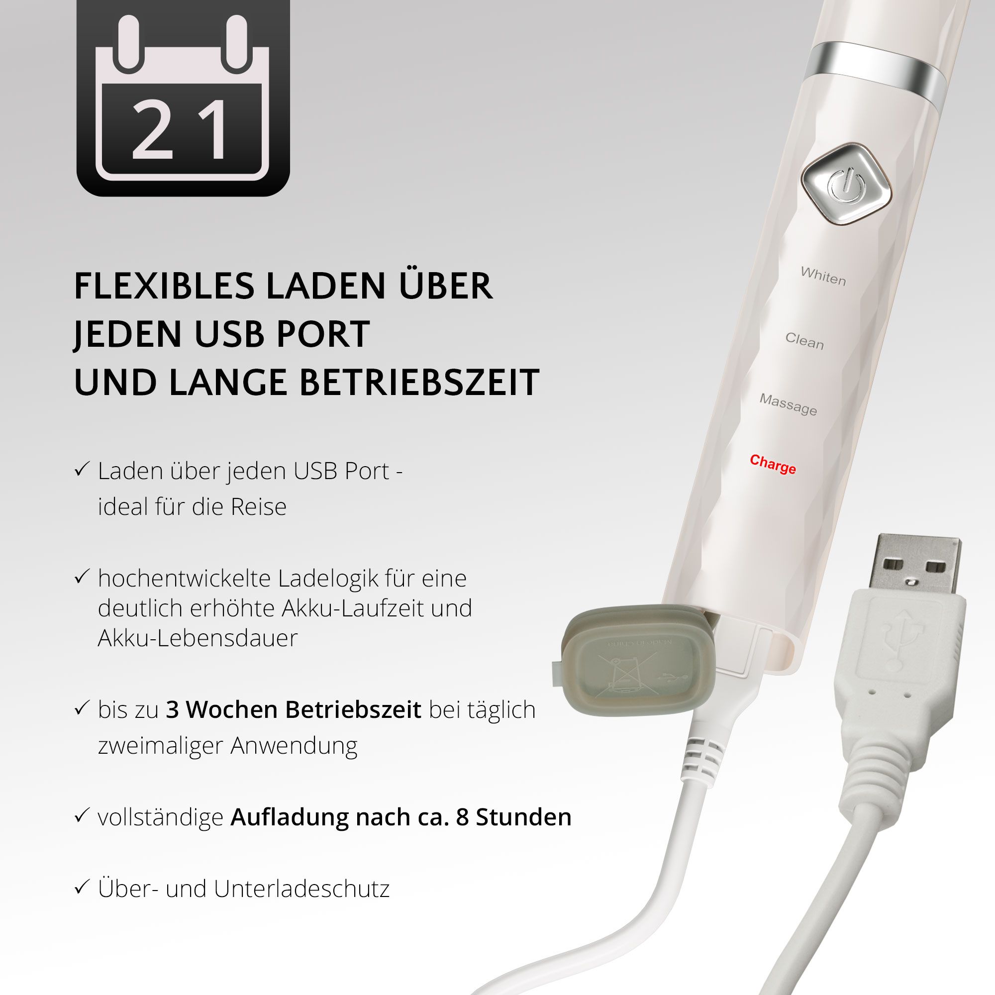 Spazzolino con porta USB. Fino a 3 settimane di autonomia. Ricarica in 8 ore.