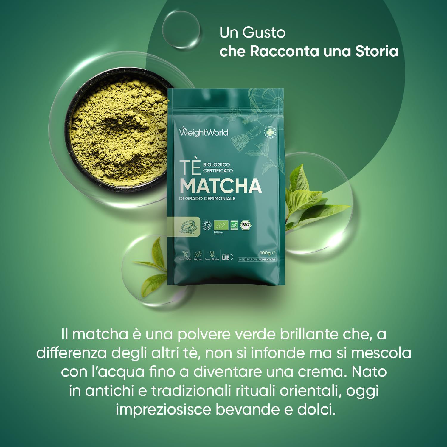 Confezione di matcha verde, ciotola con polvere. Testo: WeightWorld, Té Matcha, certificato biologico. 100g.
