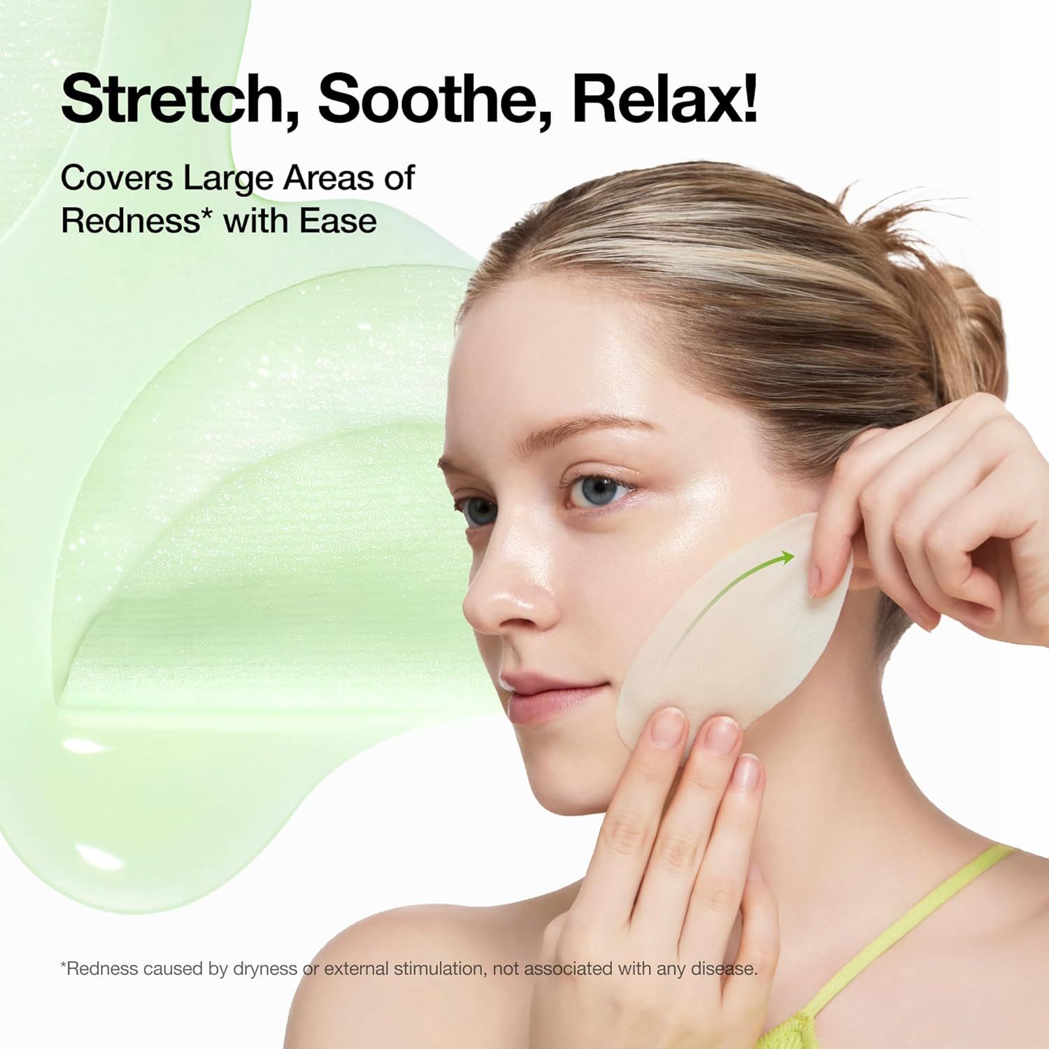 Donna con pad sulla guancia. Forma del pad. Liquido verde. Testo: Stretch, Soothe, Relax! Covers Large Areas of Redness* with Ease.