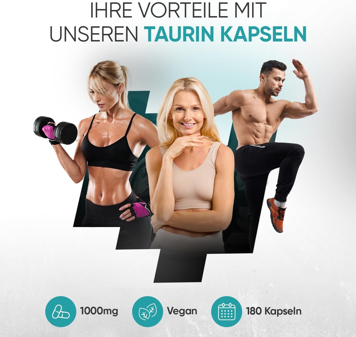 Tre persone su sfondo. Testo: I tuoi vantaggi con le nostre capsule di taurina. 1000mg, Vegan, 180 capsule.