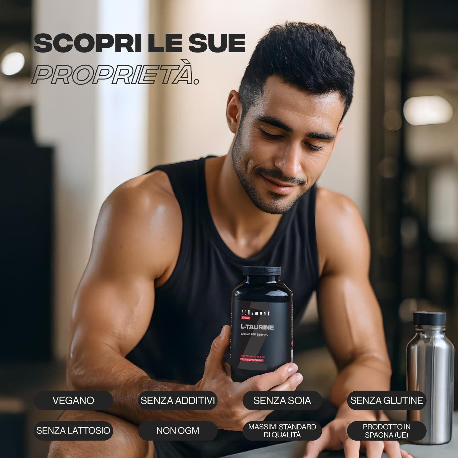 Uomo che tiene un flacone di capsule di L-Taurina Zenement. Testo: Vegano, senza additivi, senza soia, senza glutine, senza lattosio, senza OGM, standard di qualità massimi, prodotto in Spagna.